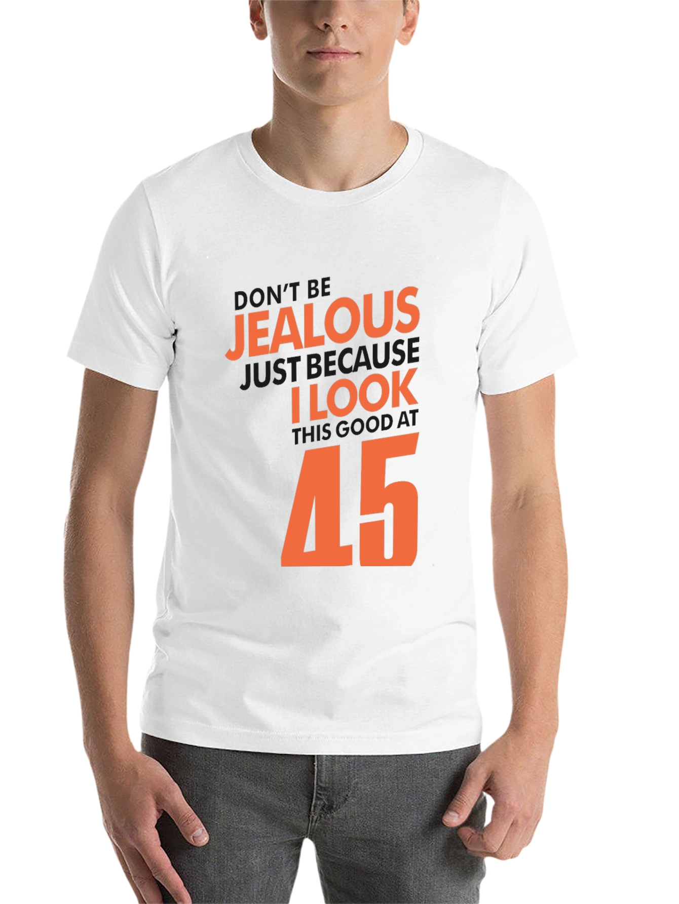 Black Don't Be Jealous I Look Good At 45 T-Shirt view 14