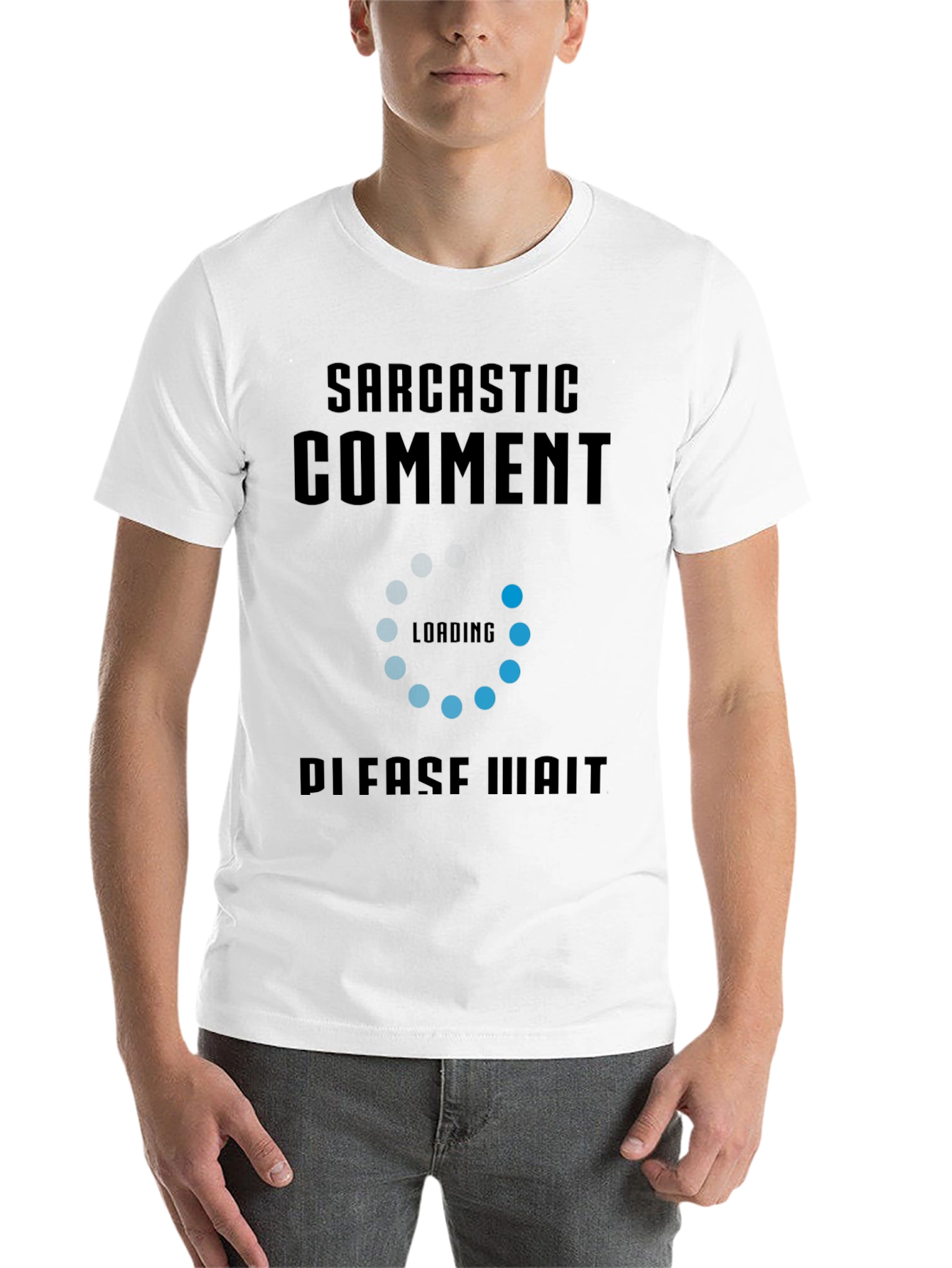 Black Sarcastic Comment Loading Funny Graphic Tee view 14