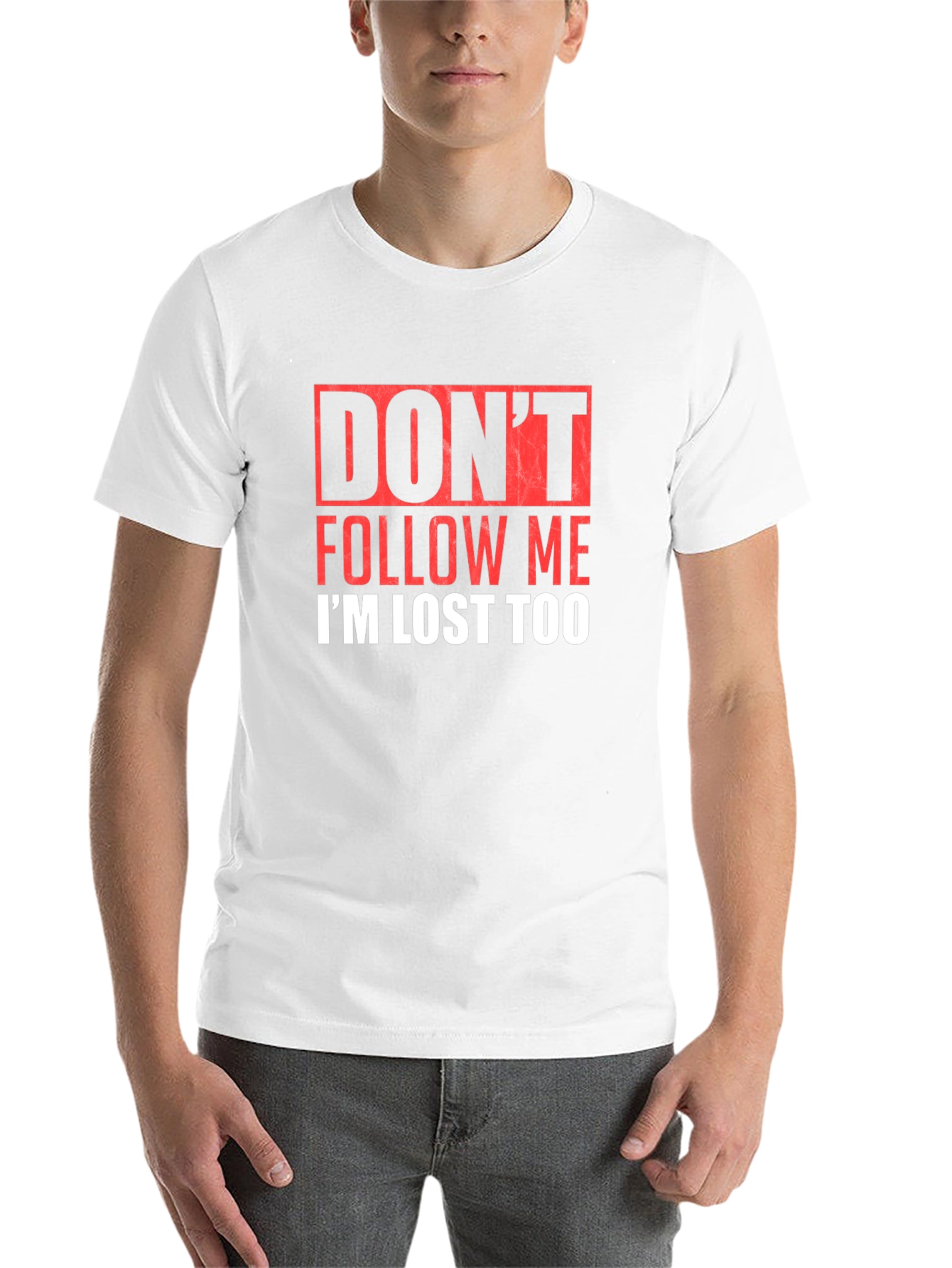 Black Don't Follow Me I'm Lost Too Graphic Tee view 14