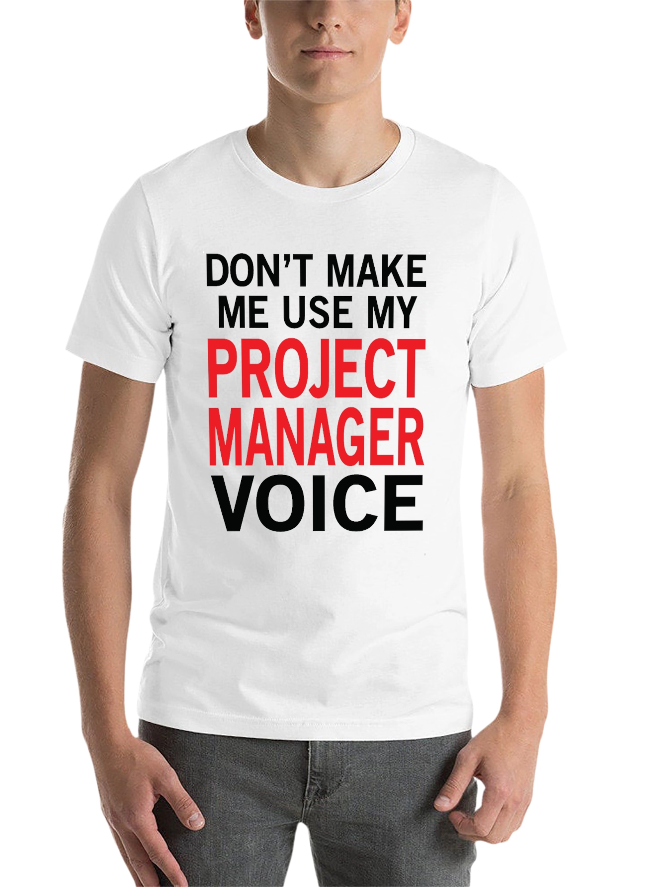 Black Project Manager Voice Funny T-Shirt view 14