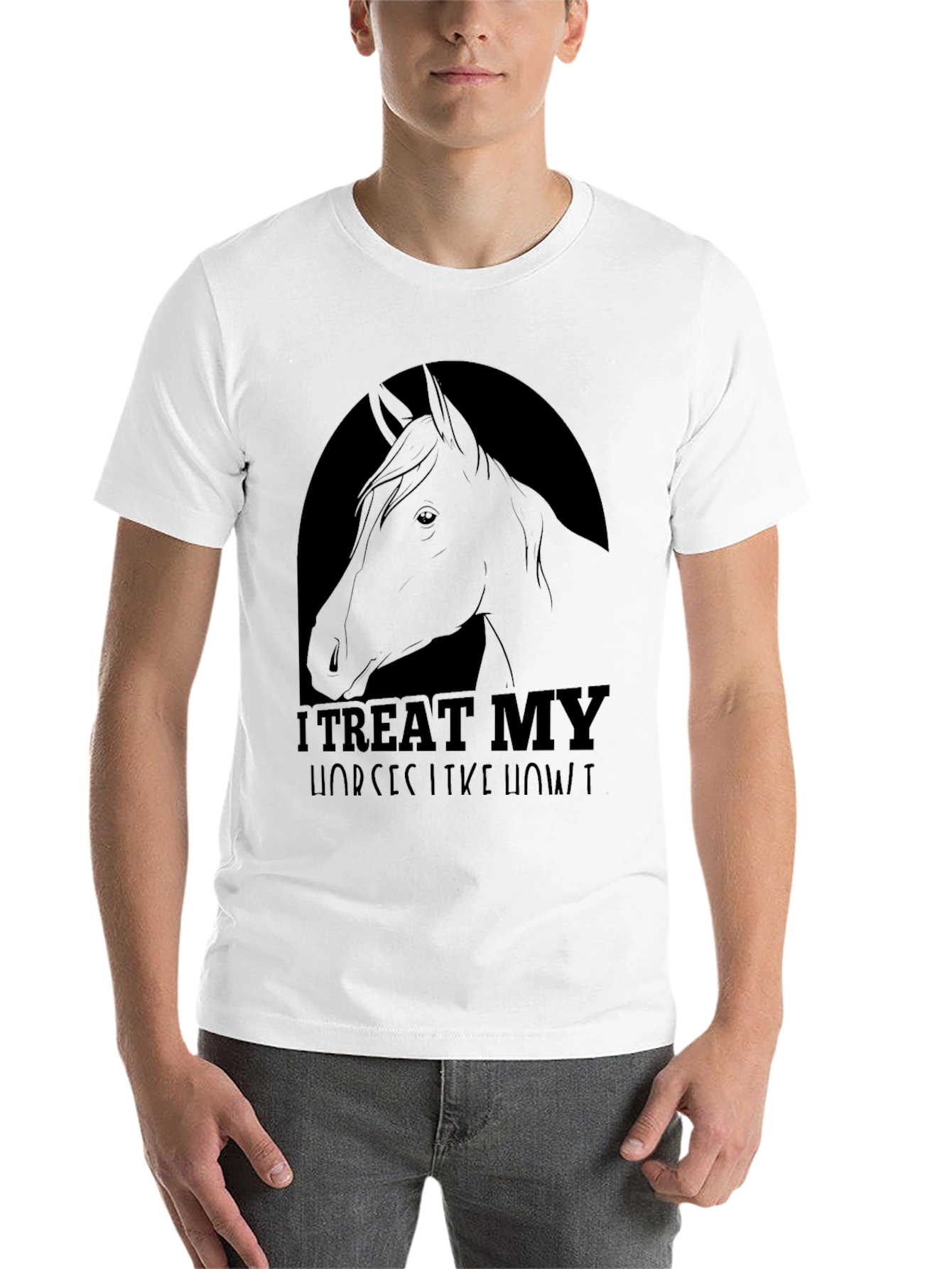 I Treat My Horses Like Royalty Tee - 14