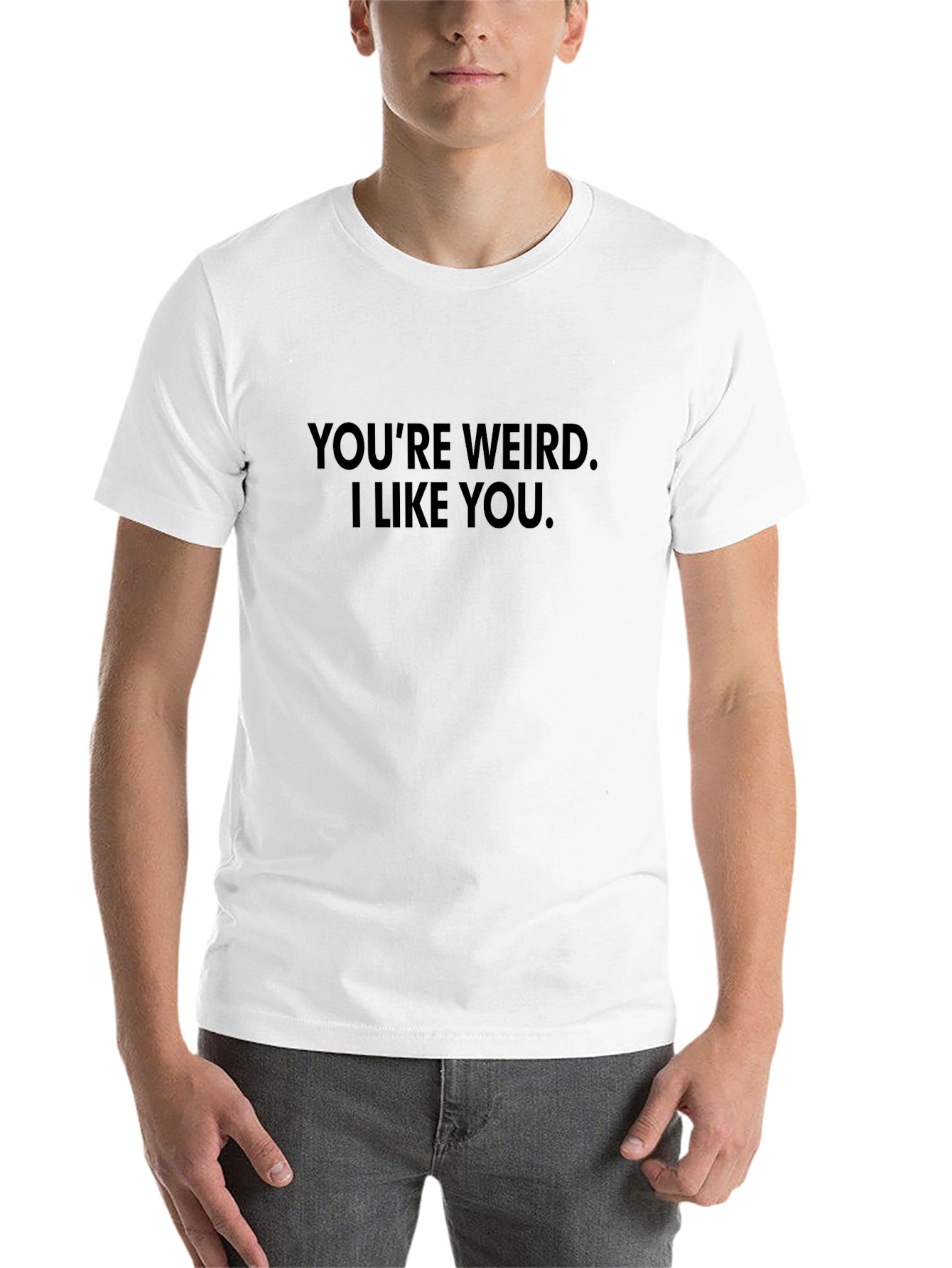 Black You're Weird. I Like You T-Shirt view 14