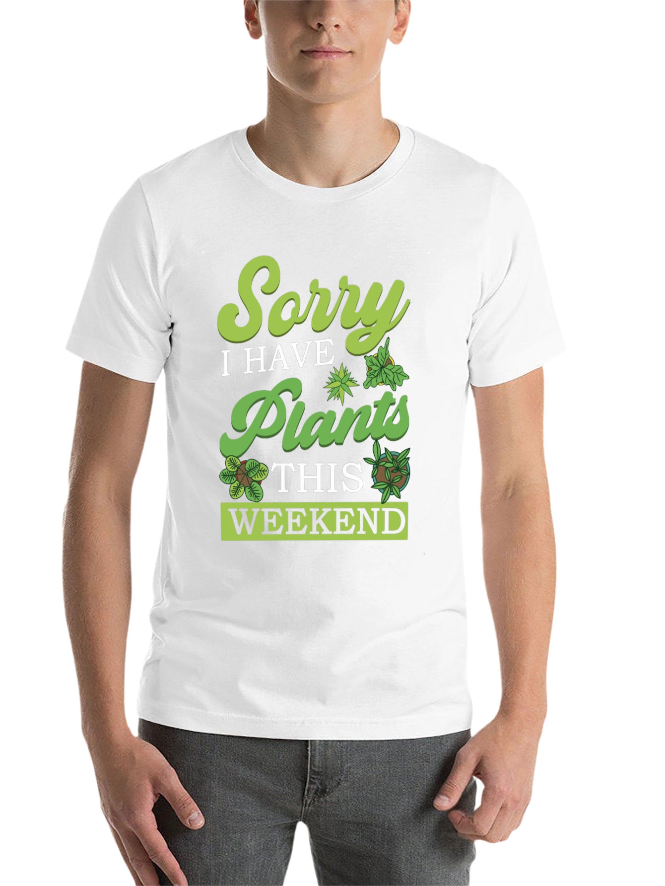 Black Sorry, I Have Plants Weekend T-Shirt view 14