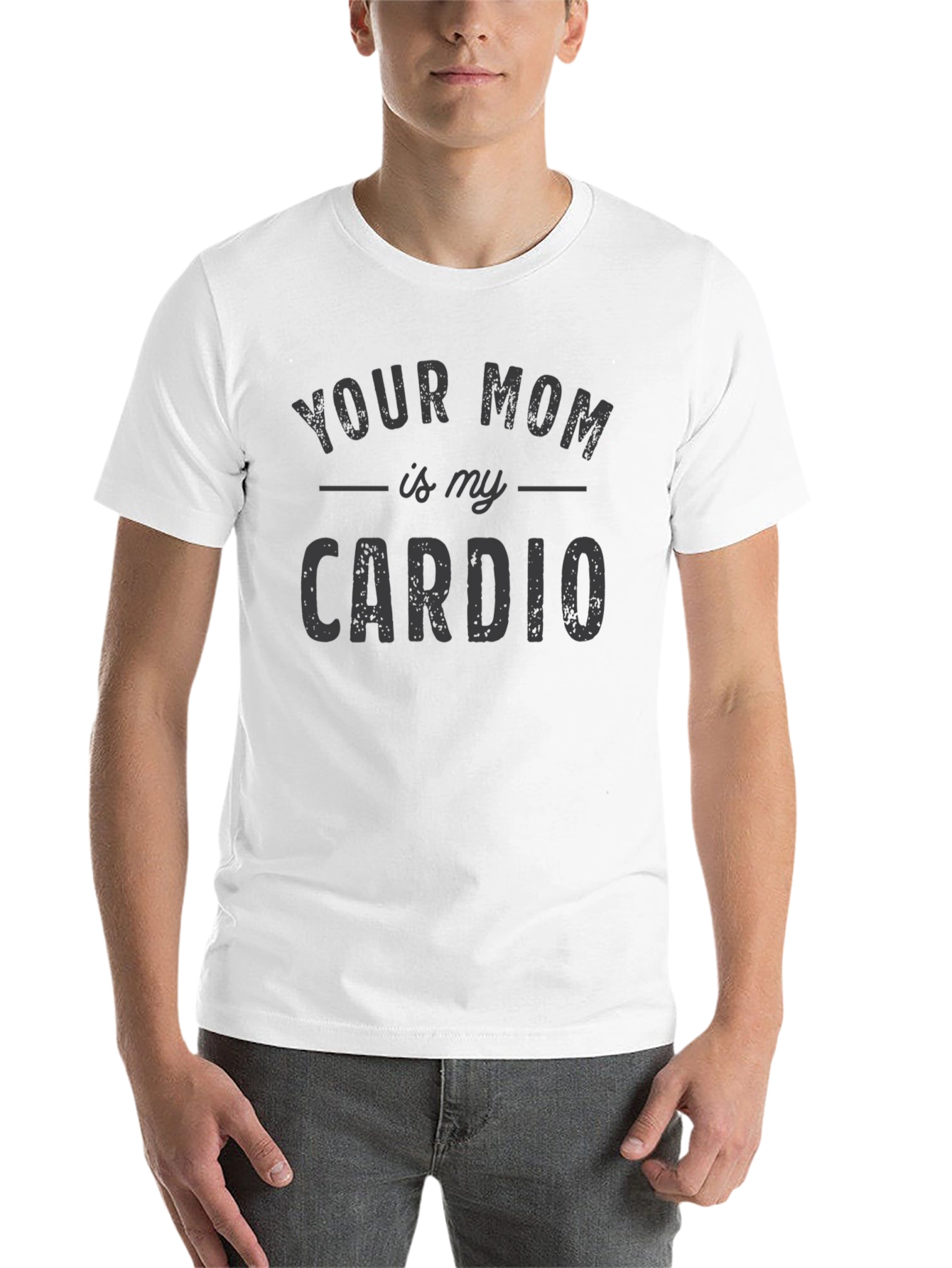 Black Your Mom is My Cardio Funny Men's T-Shirt view 14