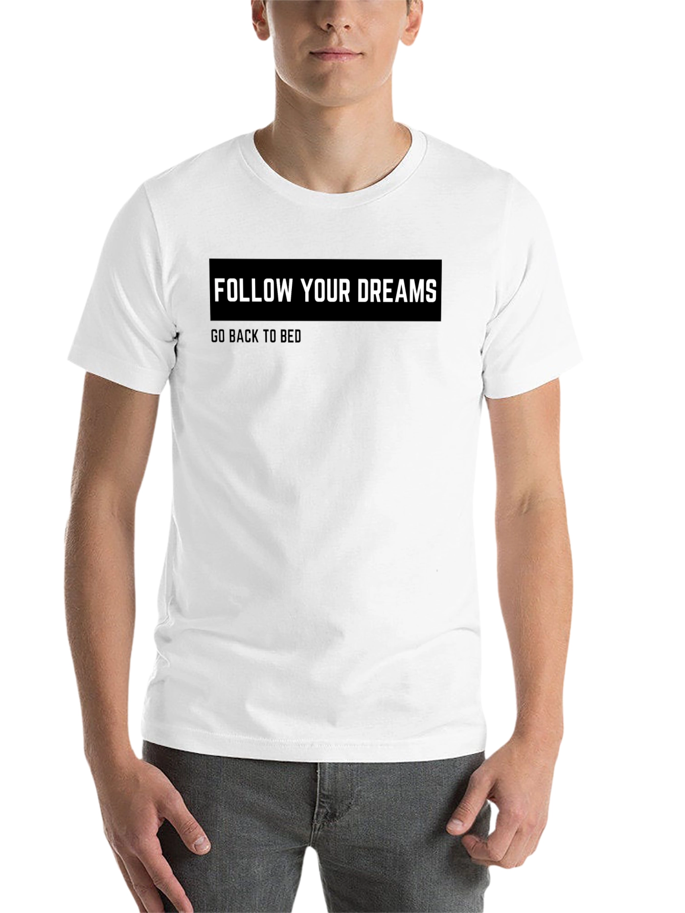 Black Funny Slogan T-Shirt: Follow Your Dreams - Go Back to Bed view 14