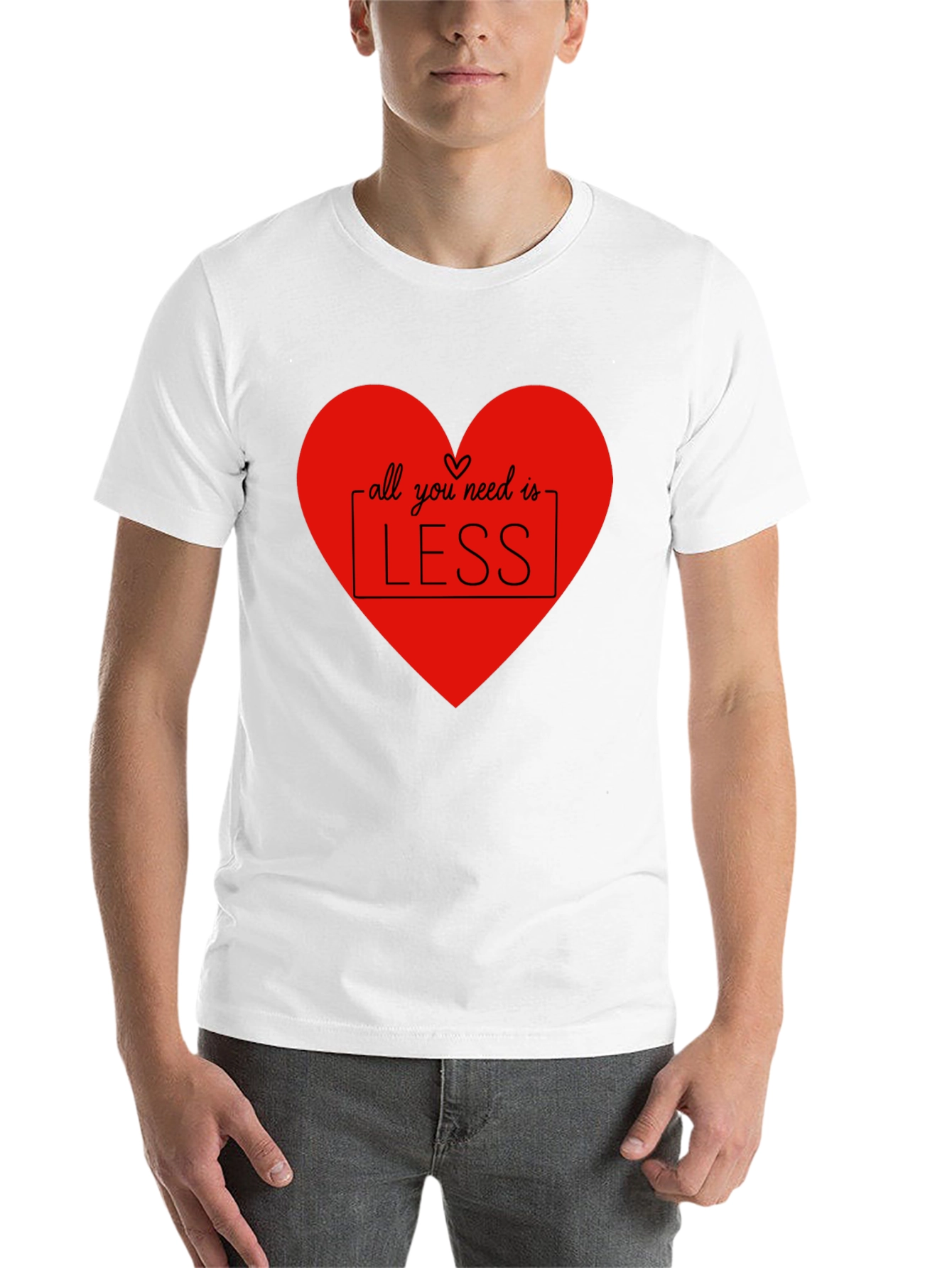 Black All You Need Is Less T-Shirt - Heart Design view 14