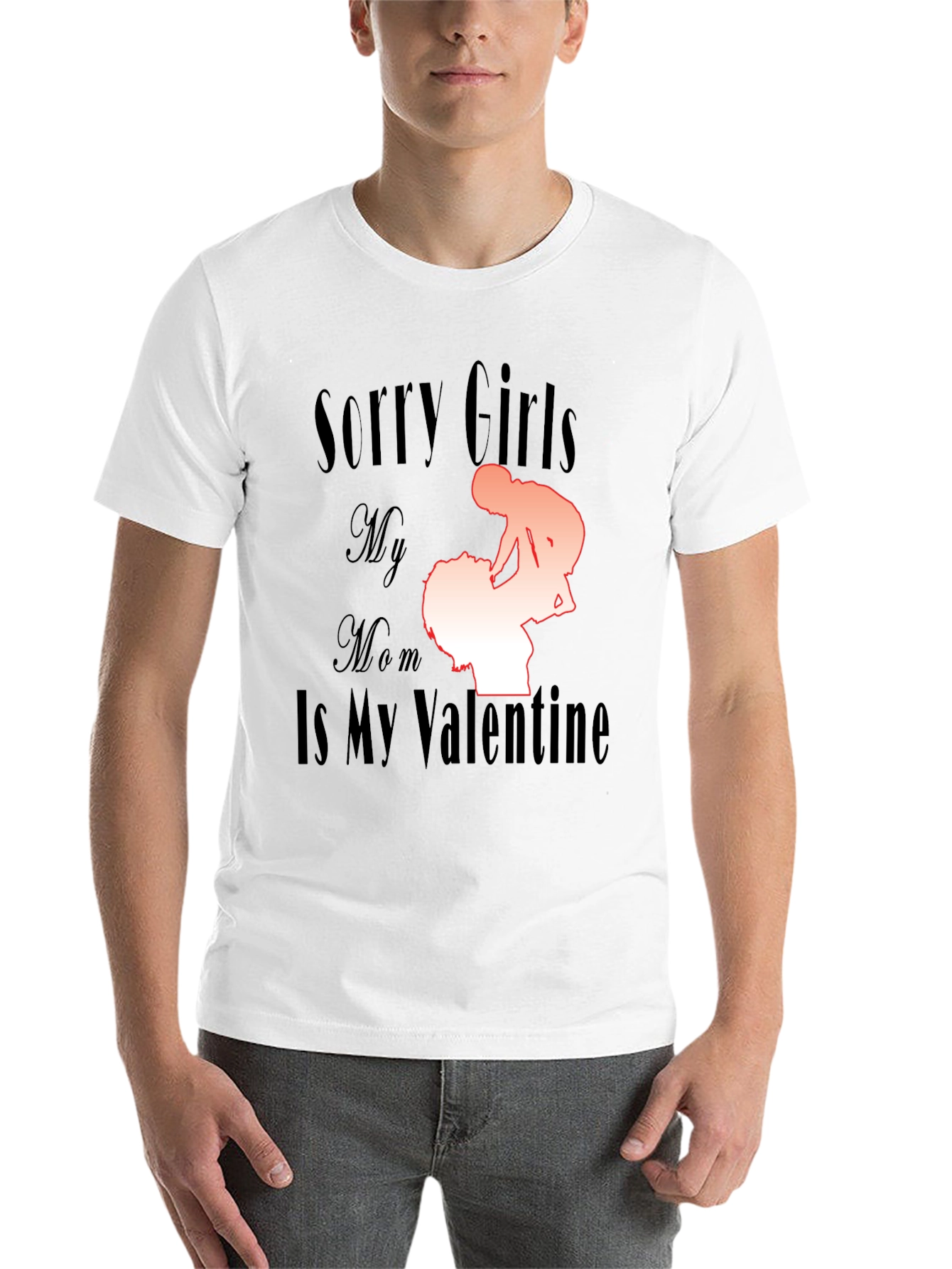 Black Sorry Girls My Mom Is My Valentine Funny T-Shirt view 14