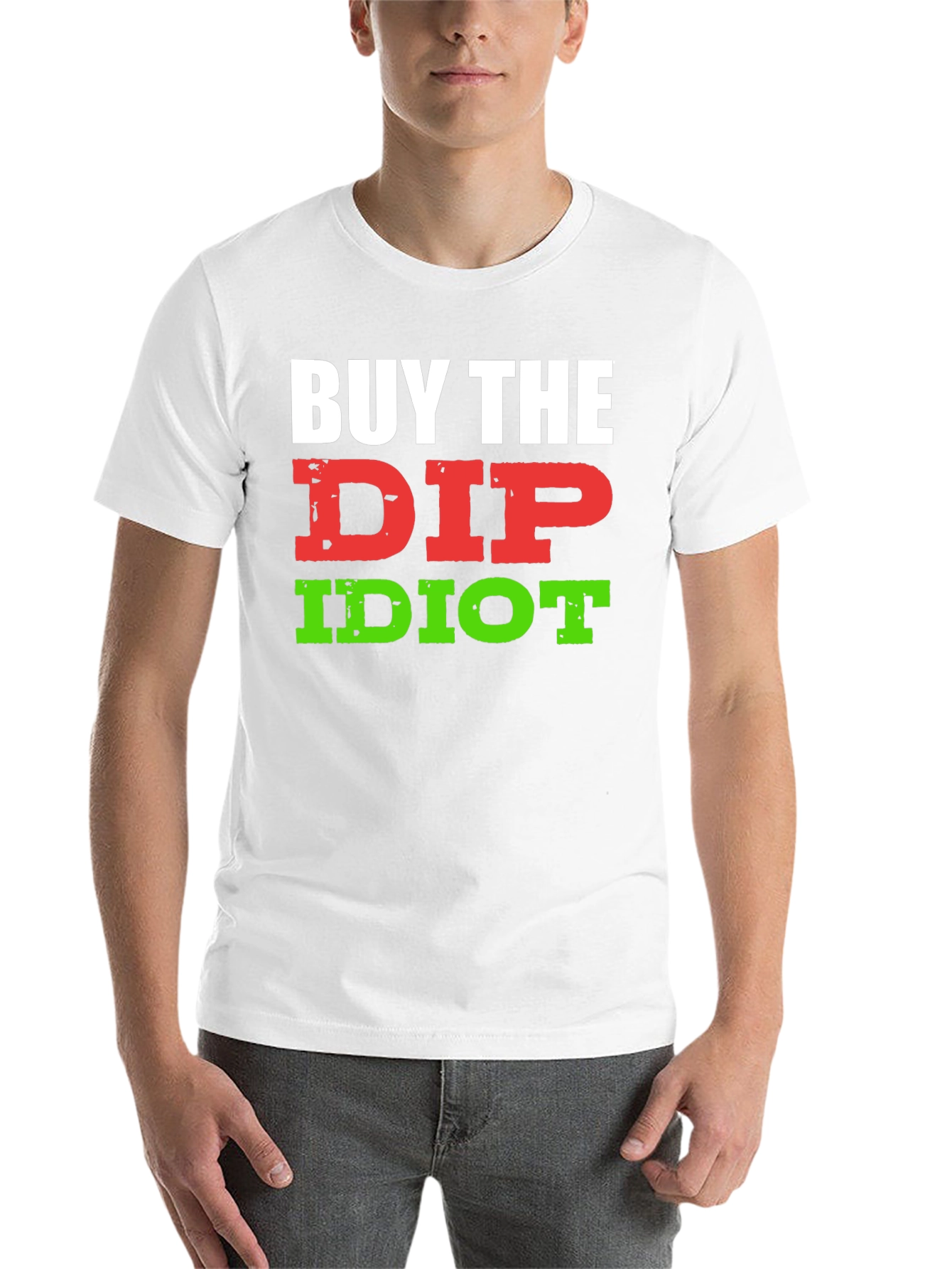 Black Buy The Dip Idiot T-Shirt - Funny Stock Market Investor Tee view 14