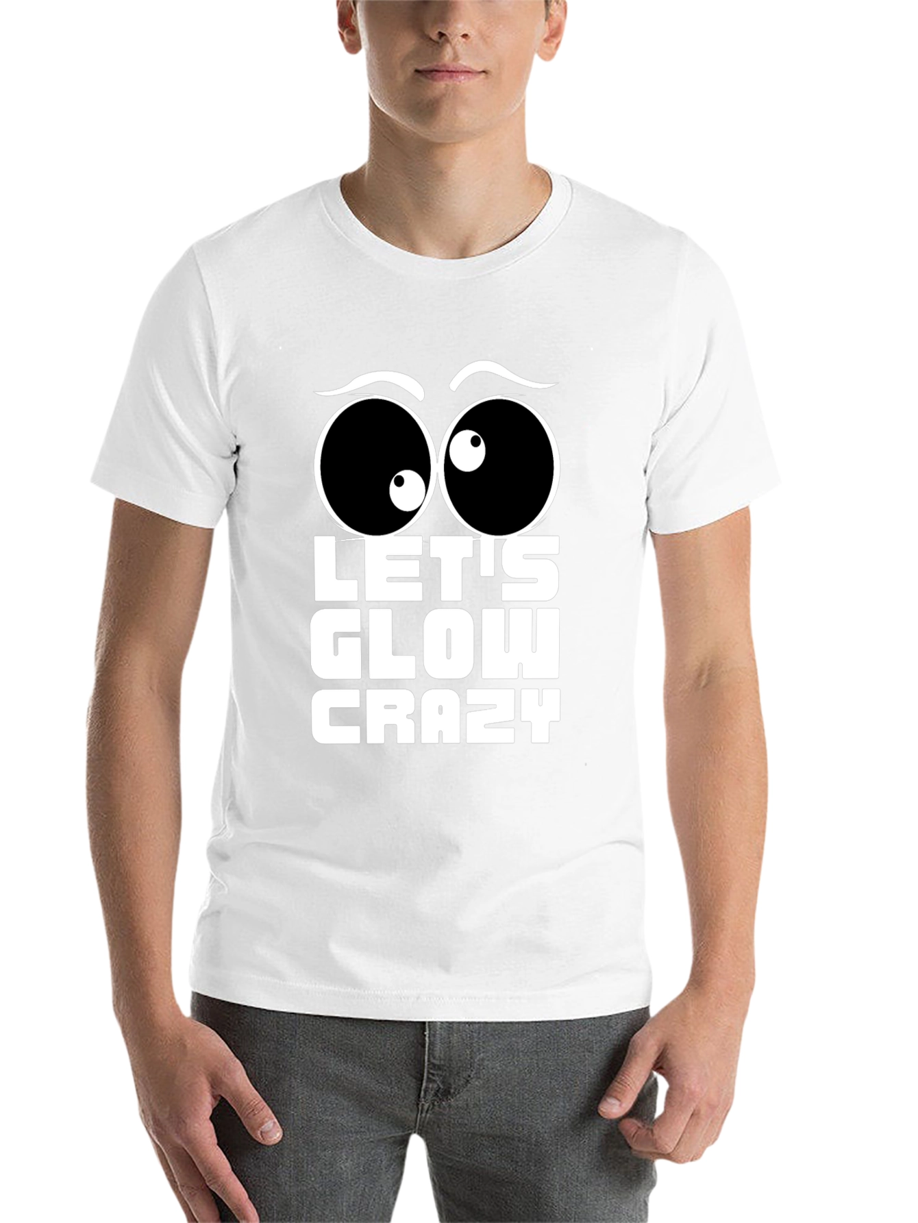 Black Let's Glow Crazy T-Shirt Fun Party Tee view 14