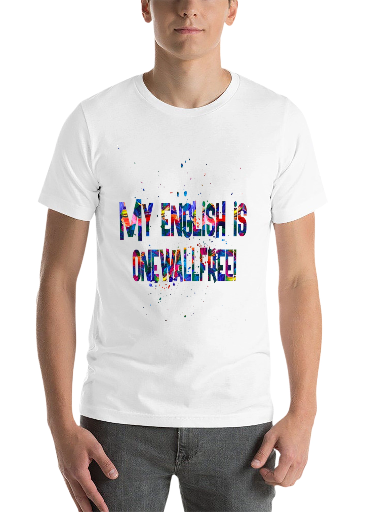 Black Colorful "My English is One Well-Rated" T-Shirt view 14