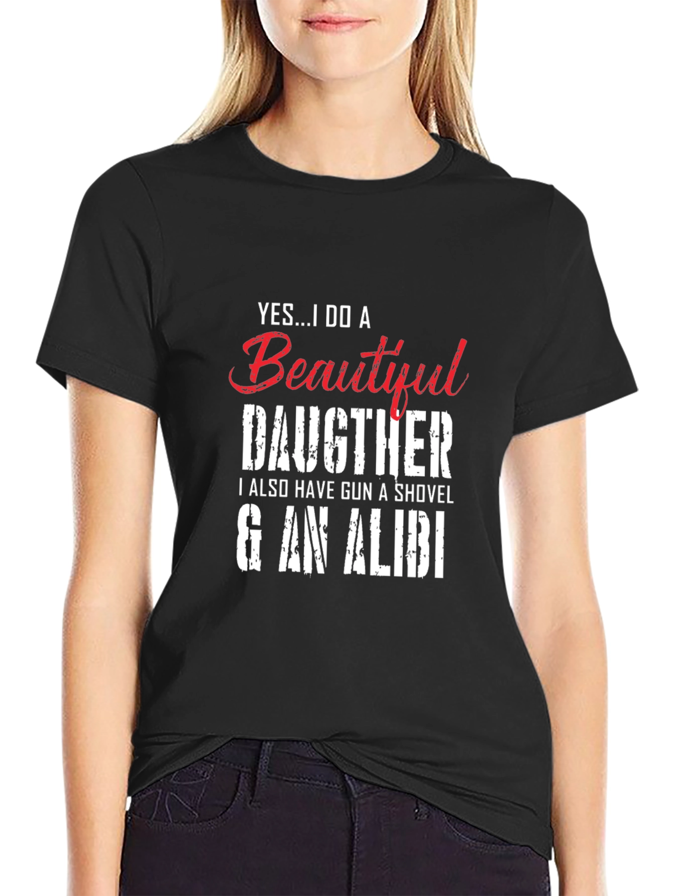 Black Yes...I Do a Beautiful Daughter Novelty T-Shirt view 2
