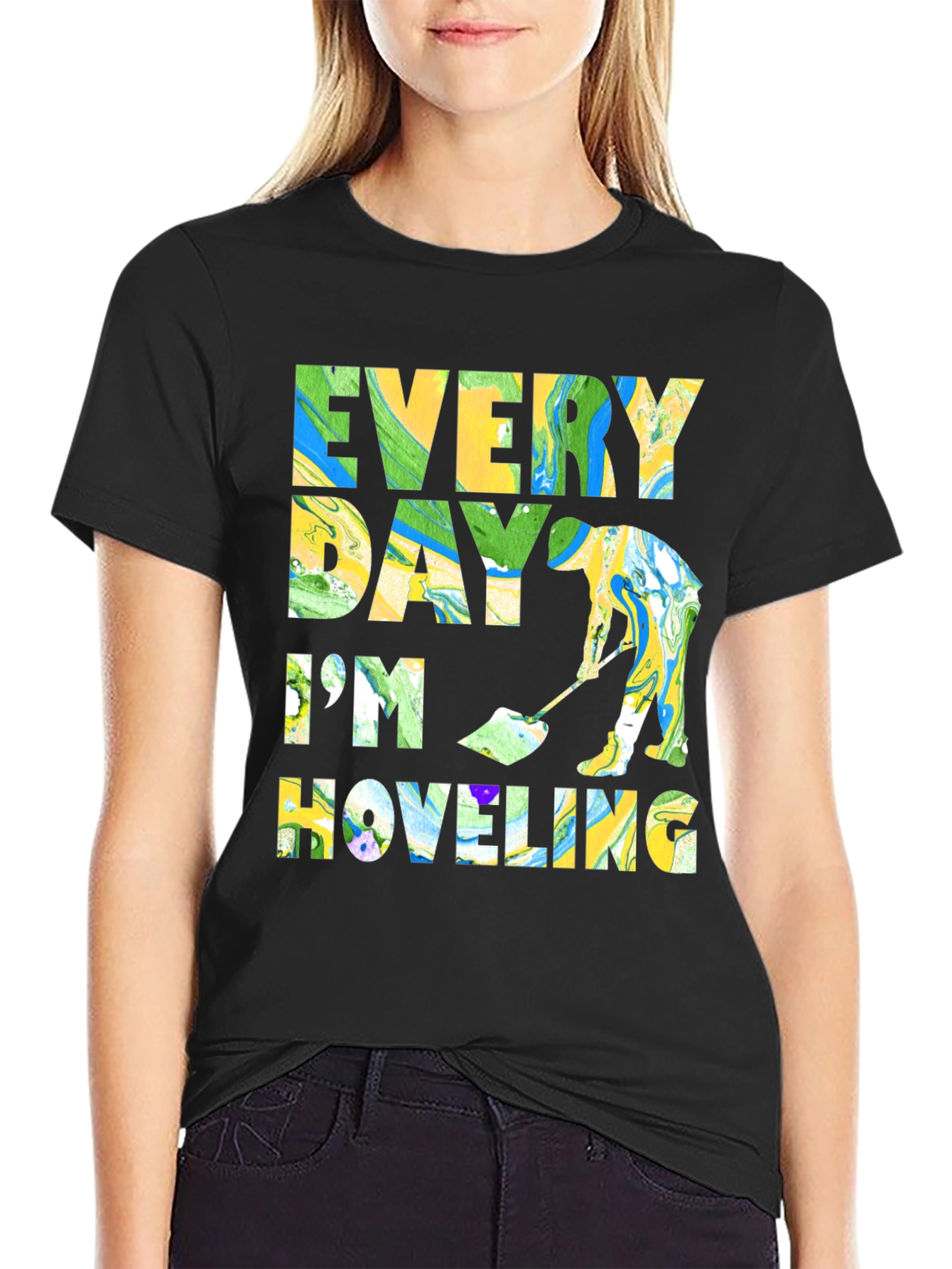 Black Every Day I'm Hoveling T-Shirt Funny Novelty Humor Tee view 2