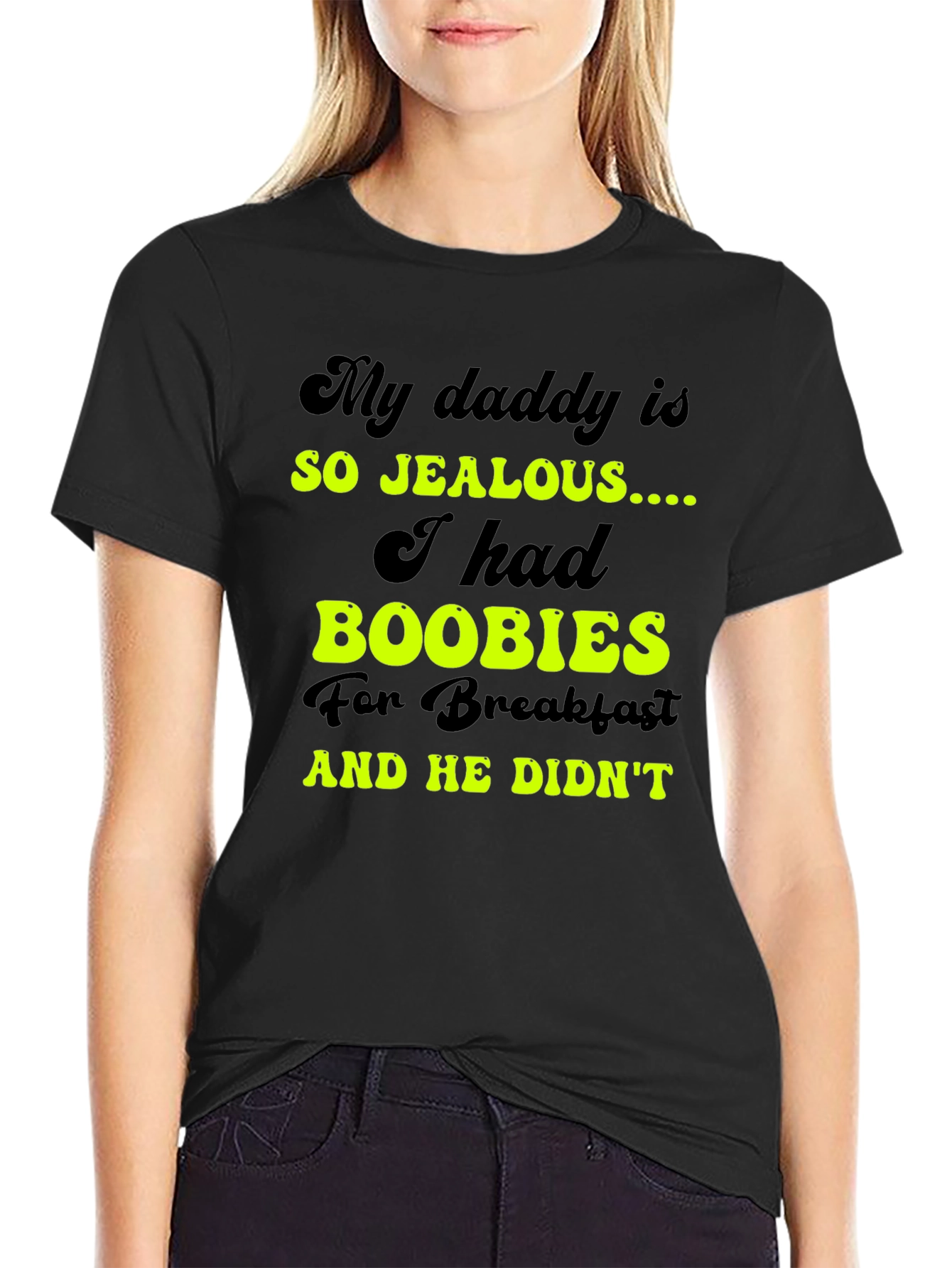Black Jealous Daddy Boobies for Breakfast Black T-Shirt view 2