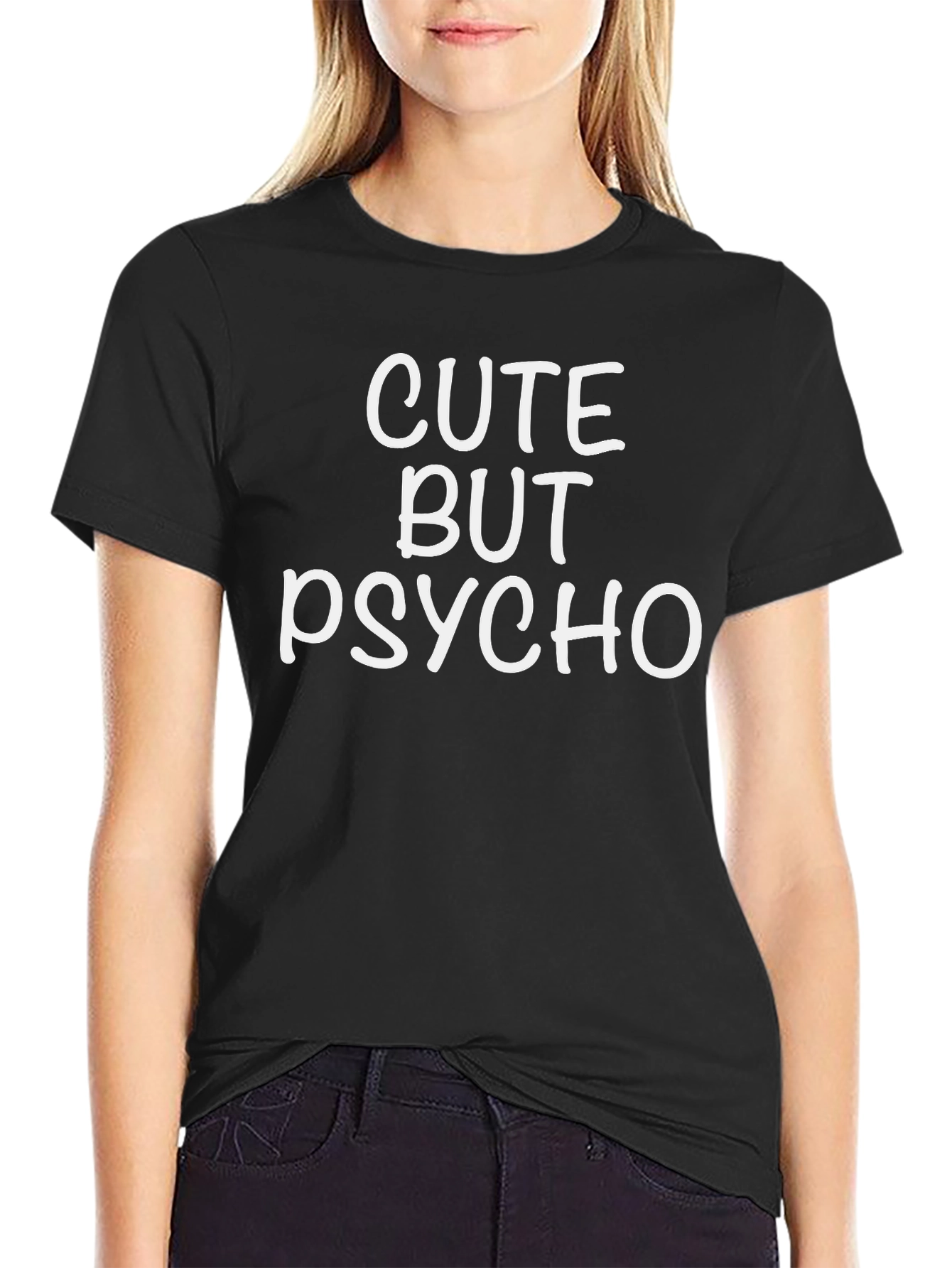 Black Cute But Psycho T-Shirt - Funny Graphic Tee view 2