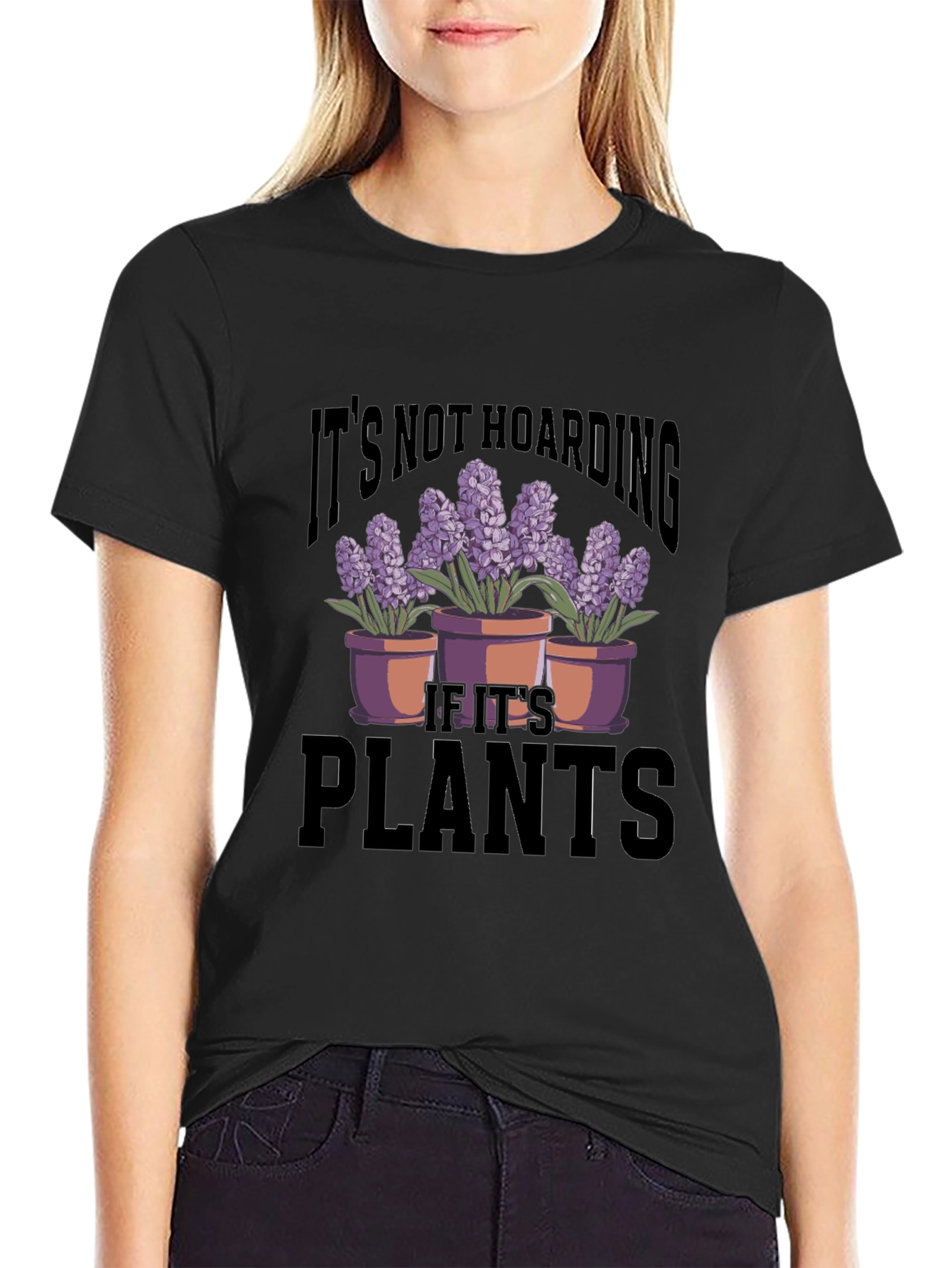 Black Plant Lover T-Shirt - It's Not Hoarding view 2