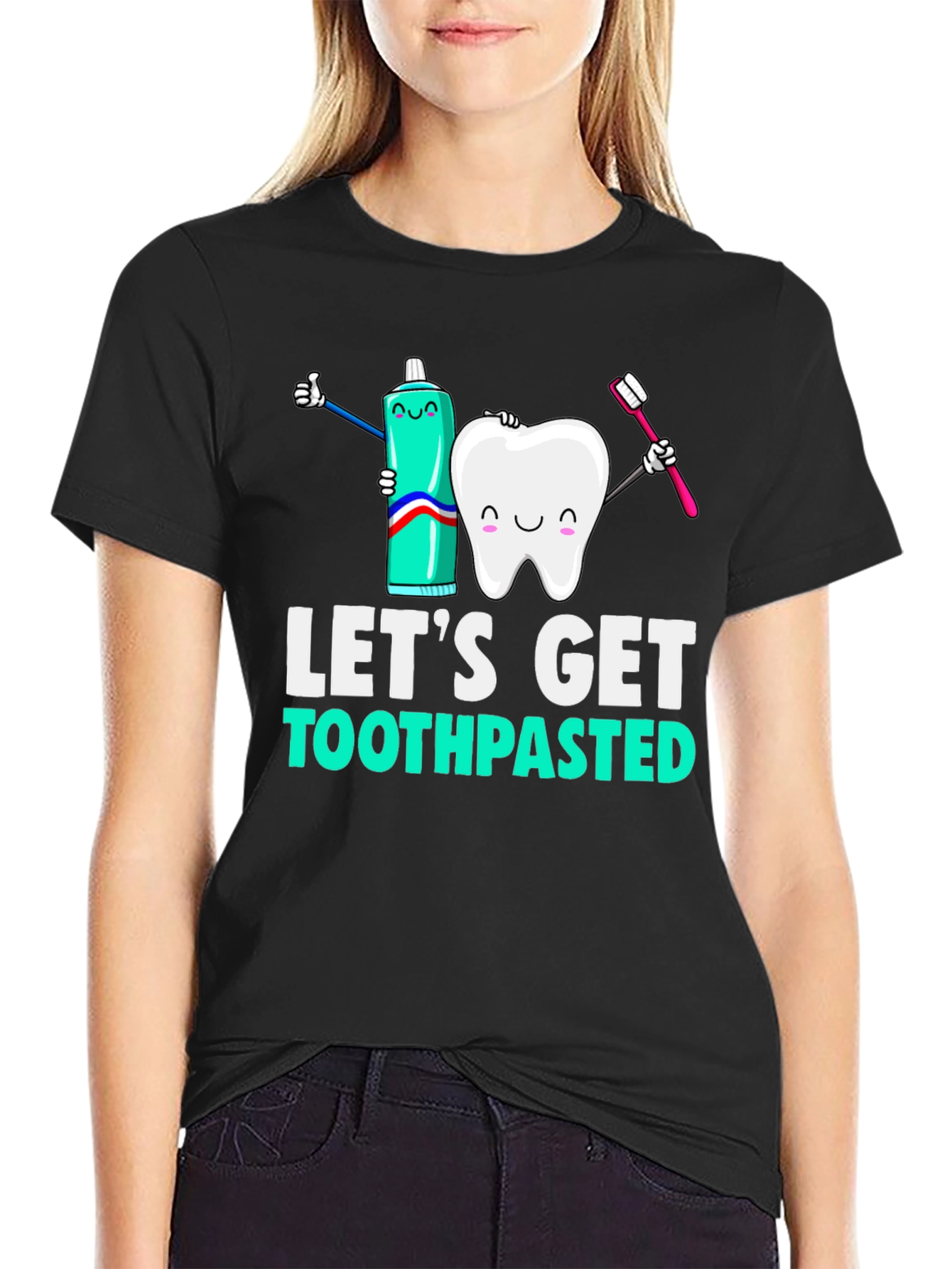 Black Let's Get Toothpasted Funny Dental T-Shirt view 2