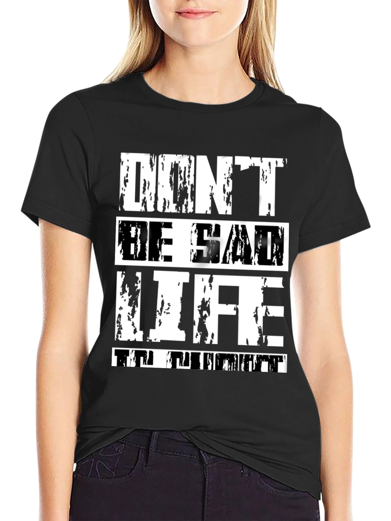 Black Don't Be Sad Life Is Great Graphic Tee view 2