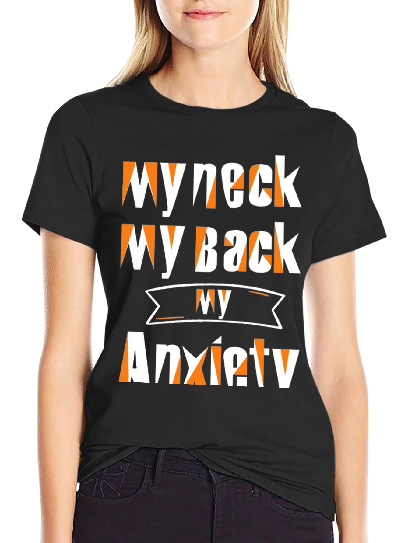 Black Funny My Neck My Back Anxiety T-Shirt view 2