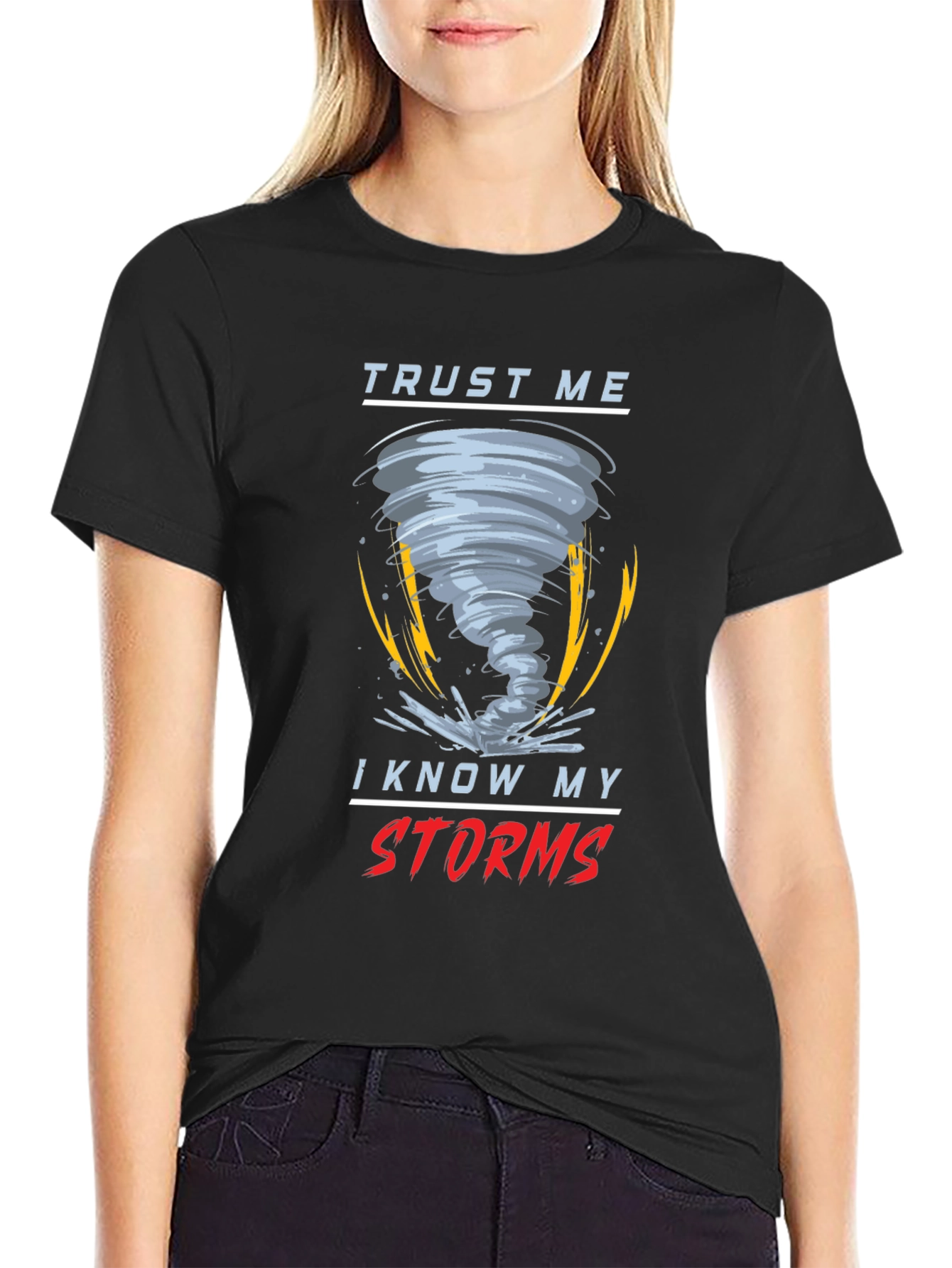 Black Trust Me I Know My Storms Black T-Shirt view 2
