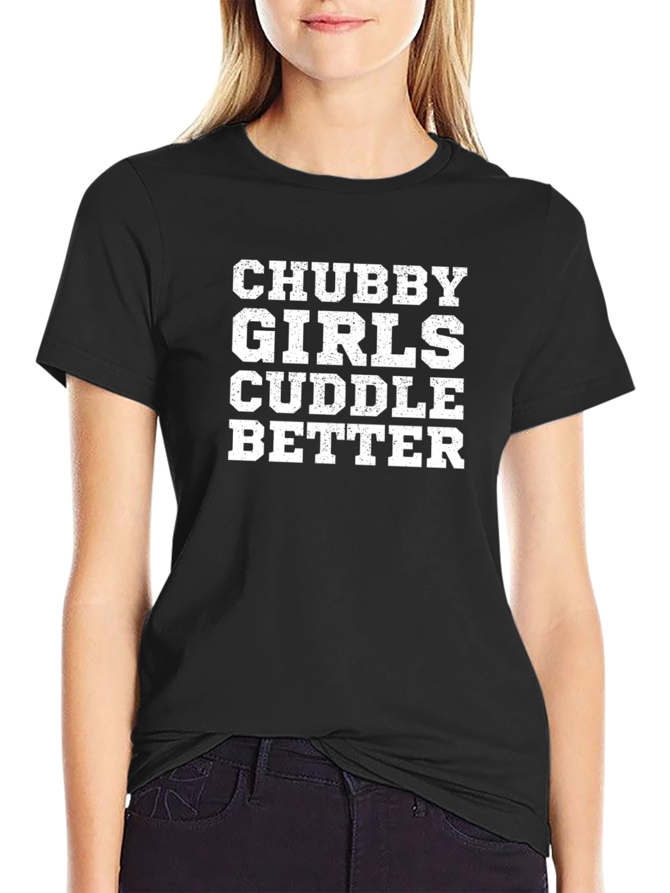 Black Chubby Girls Cuddle Better Tee - Funny Slogan Shirt view 2