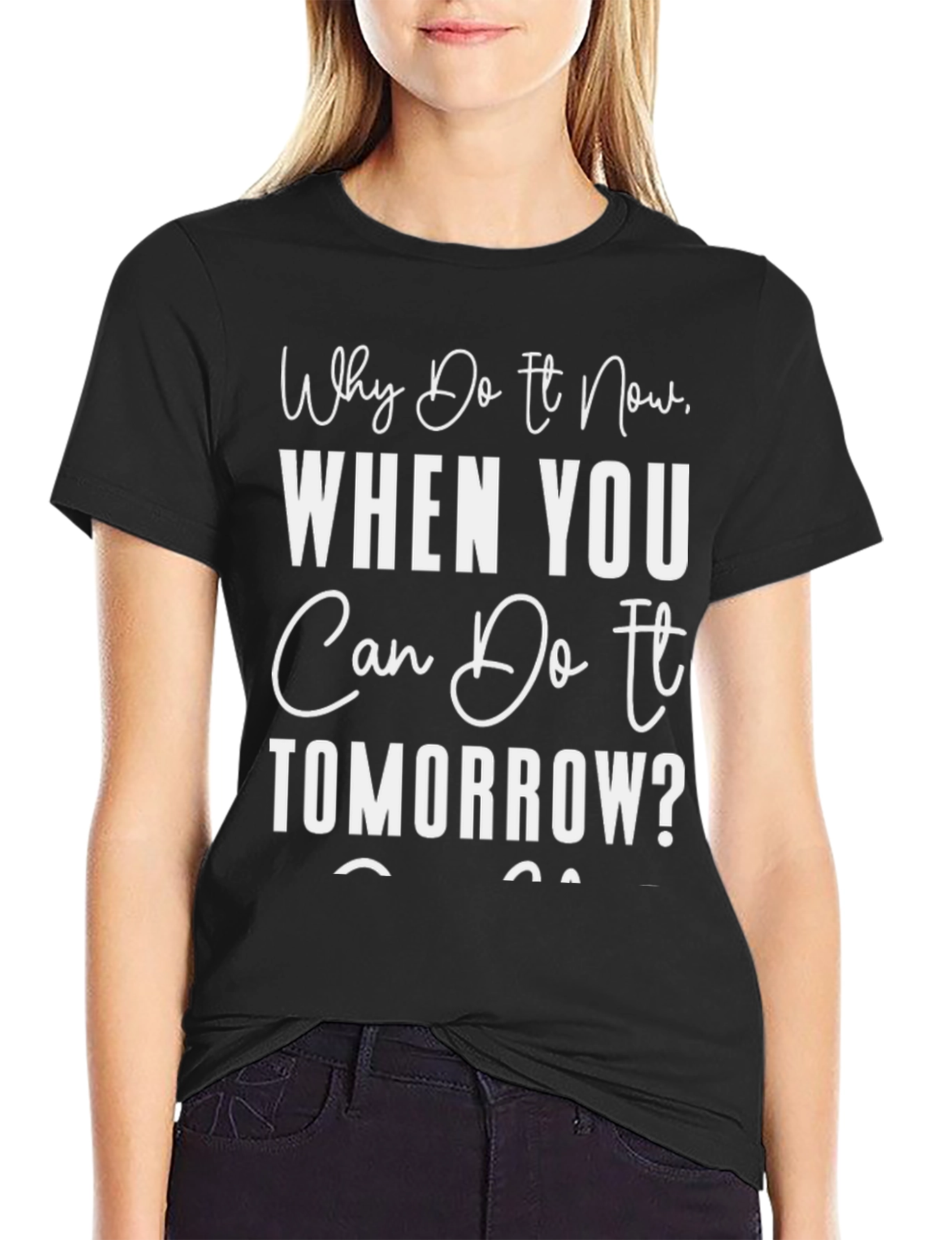 Black Procrastination T-Shirt: Why Do It Now Tee view 2