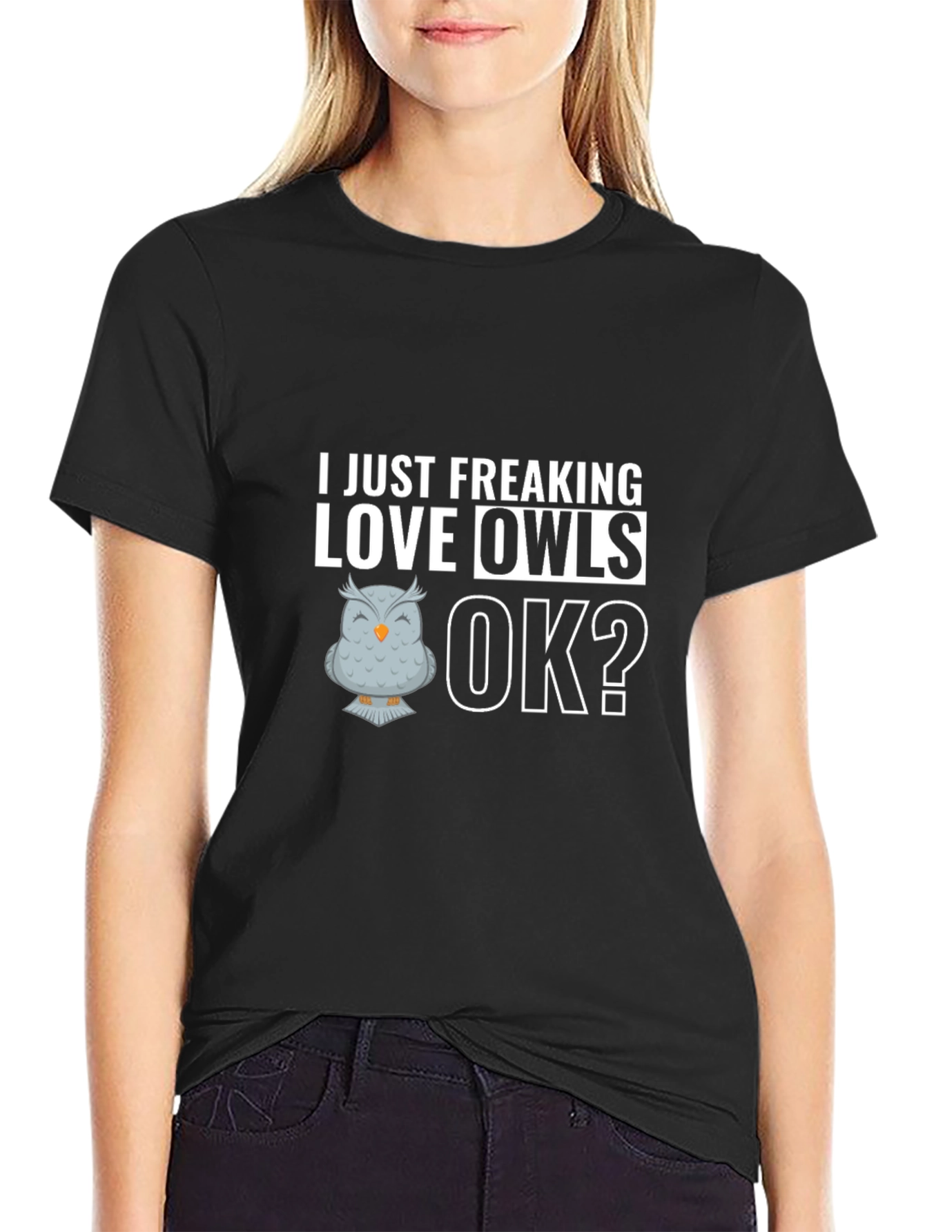 Black Funny Owl Lover T-Shirt - I Just Freaking Love Owls, OK? view 2