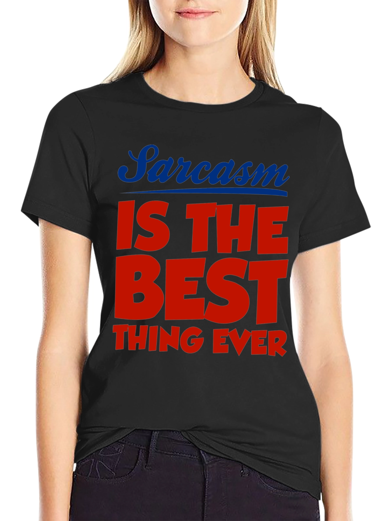 Black Sarcasm is the Best Thing Ever T-Shirt view 2