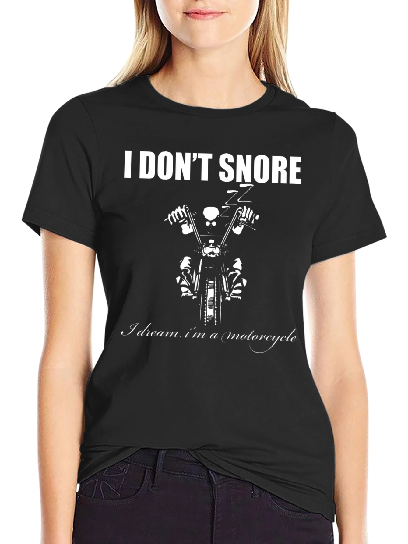 Black I Don't Snore, I Dream I'm a Motorcycle - Graphic Tee view 2