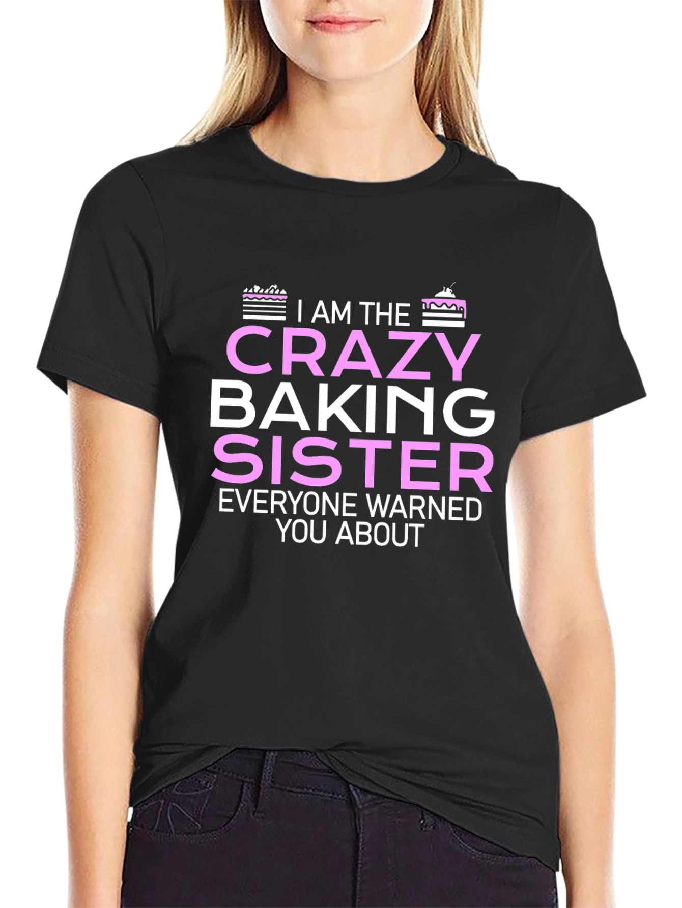 Black Crazy Baking Sister T-Shirt - Unique Gift for Bakers view 2