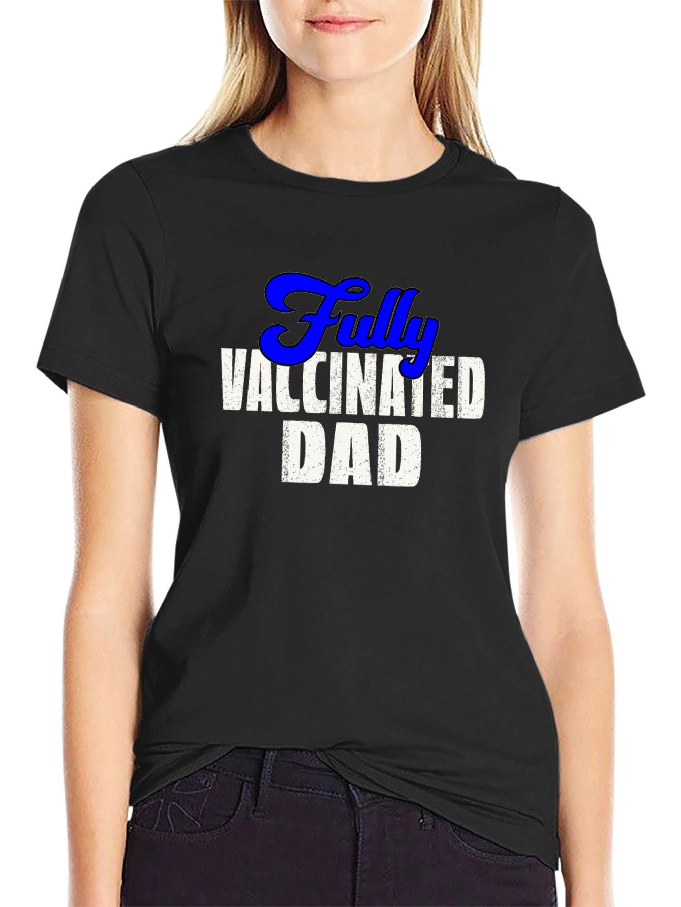 Black Fully Vaccinated Dad Tee - Cool Novelty T-Shirt view 2