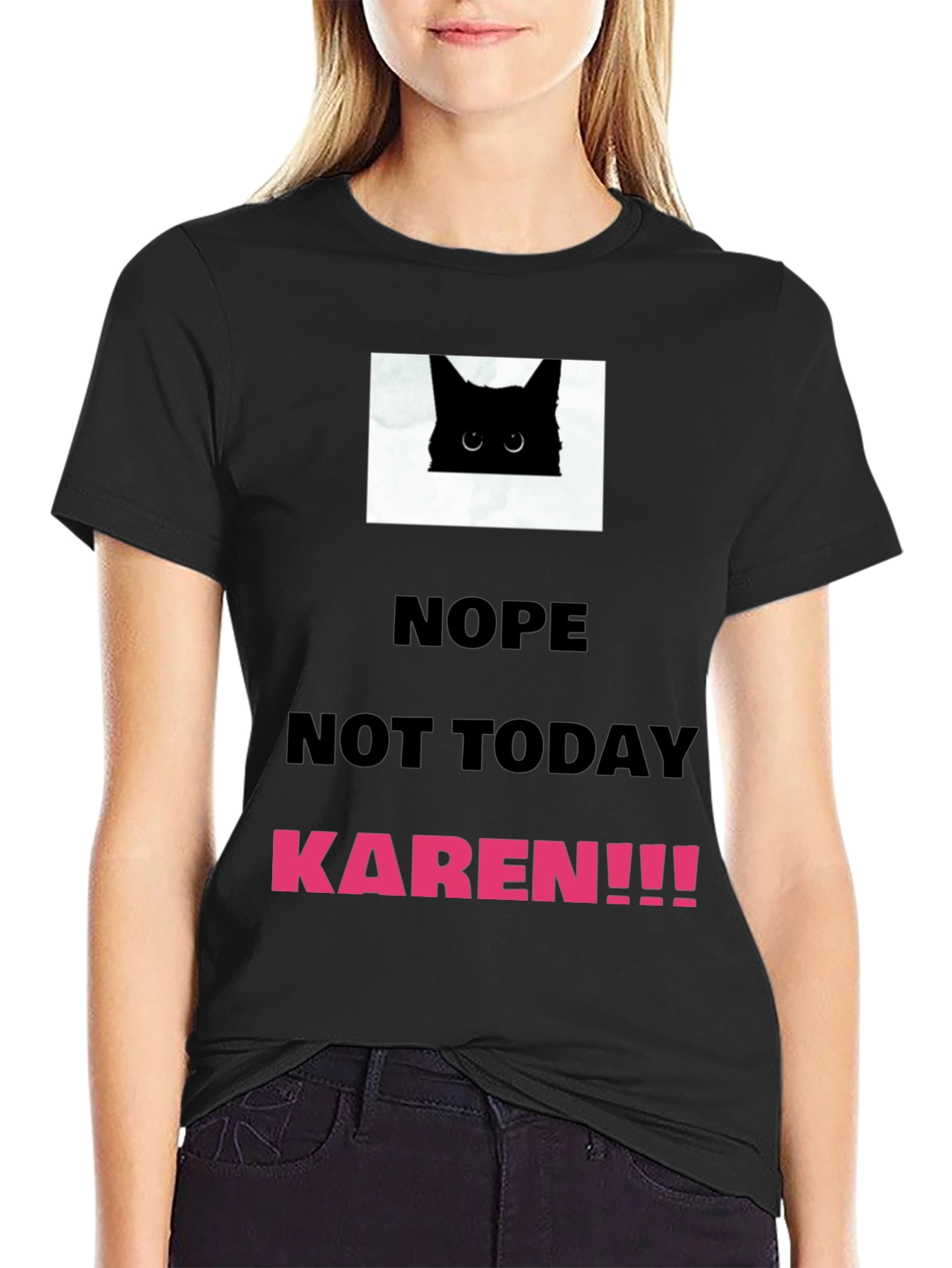 Black Nope Not Today Karen T-Shirt view 2