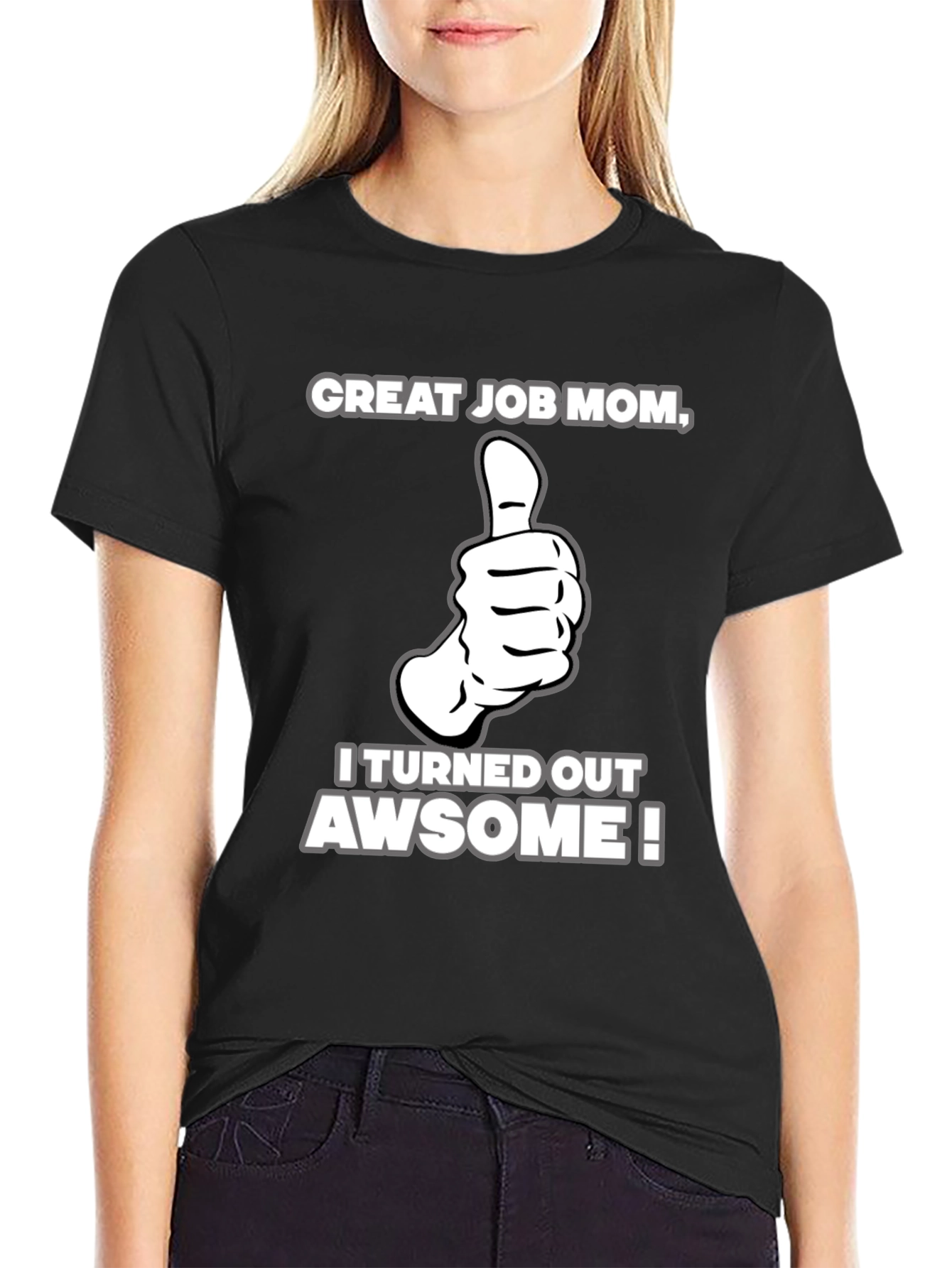 Black Great Job Mom! Adult Graphic T-Shirt view 2