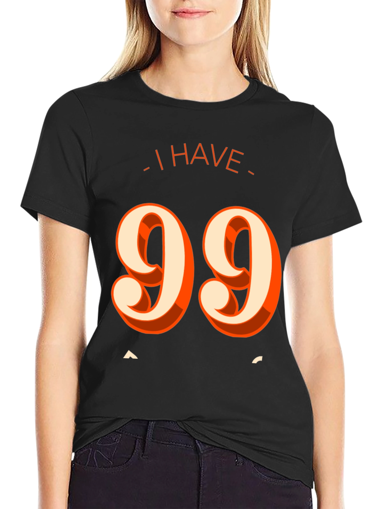 Black I Have 99 Problems T-Shirt - Funny Graphic Tee view 2