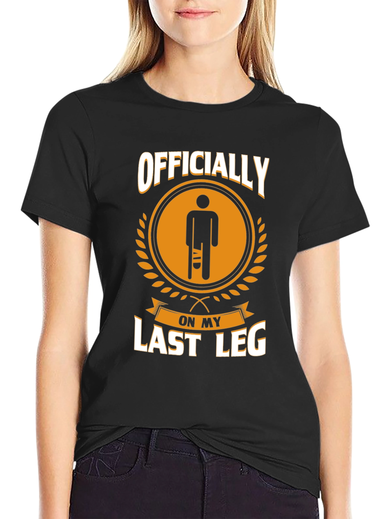 Black Officially On My Last Leg Funny T-Shirt view 2