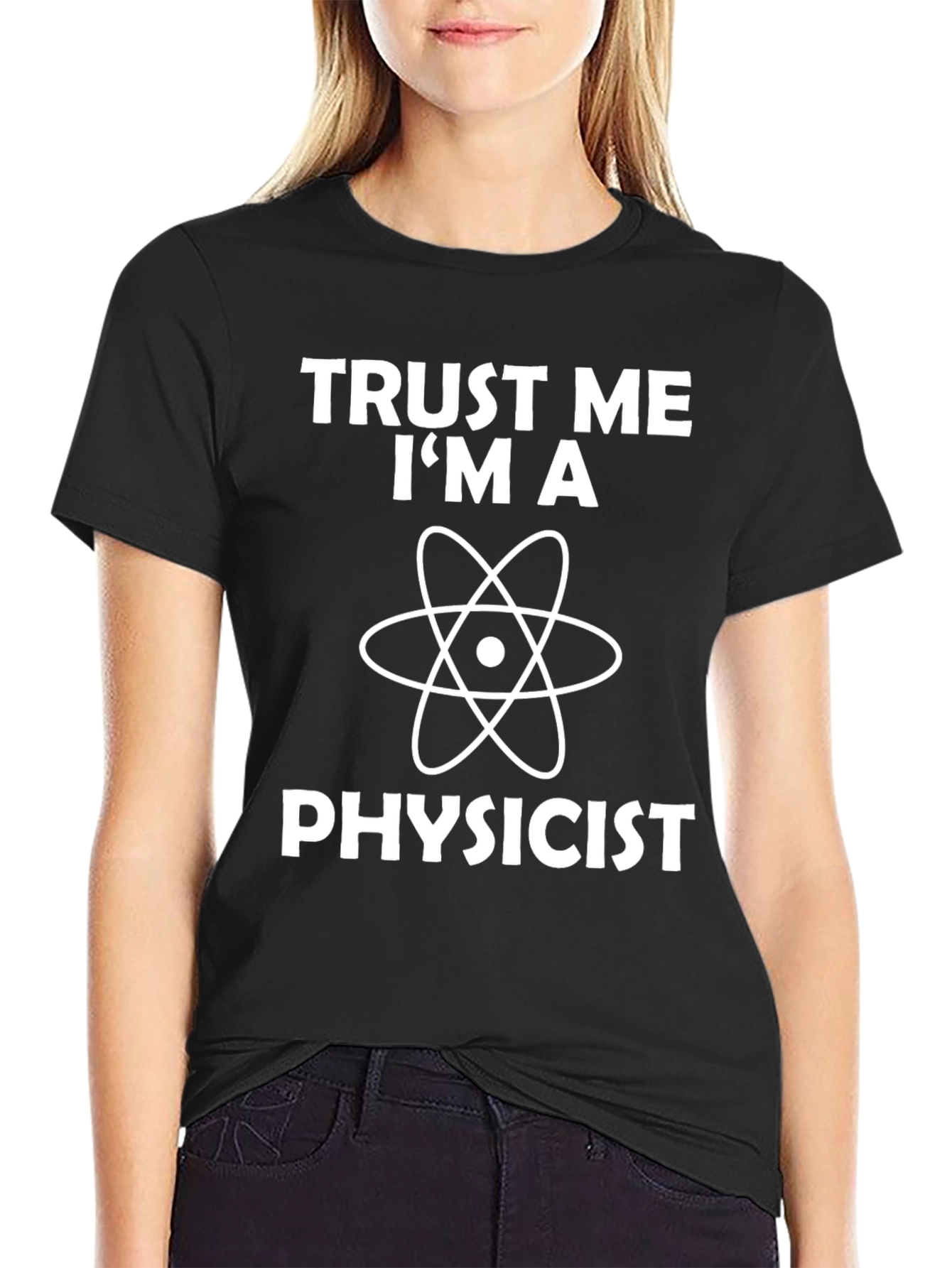 Black Trust Me I'm A Physicist T-Shirt - Science Humor view 2
