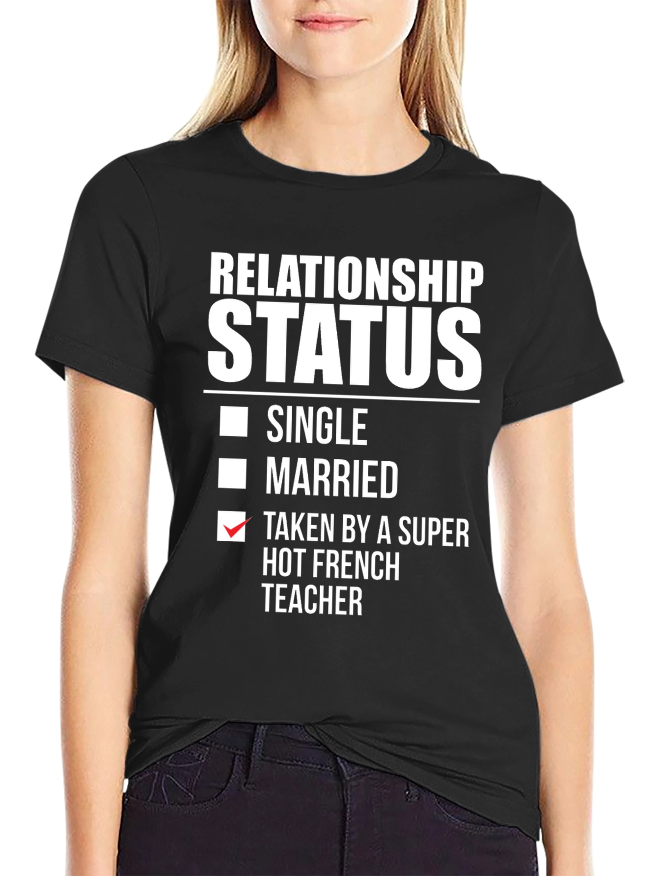 Black Relationship Status Taken Funny French Teacher T-Shirt view 2
