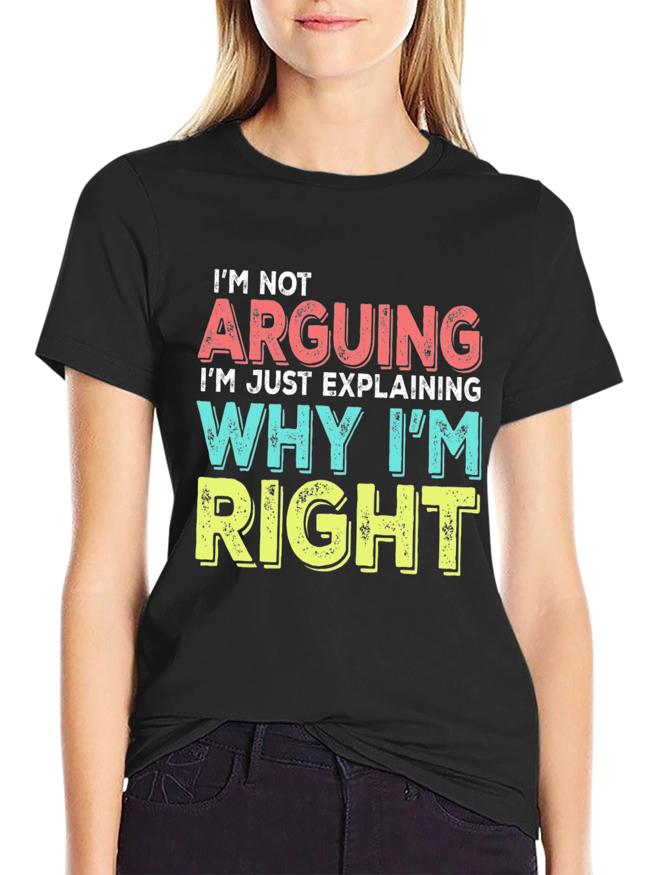 Black Funny "I'm Not Arguing" Graphic Tee - Sarcastic T-Shirt view 2