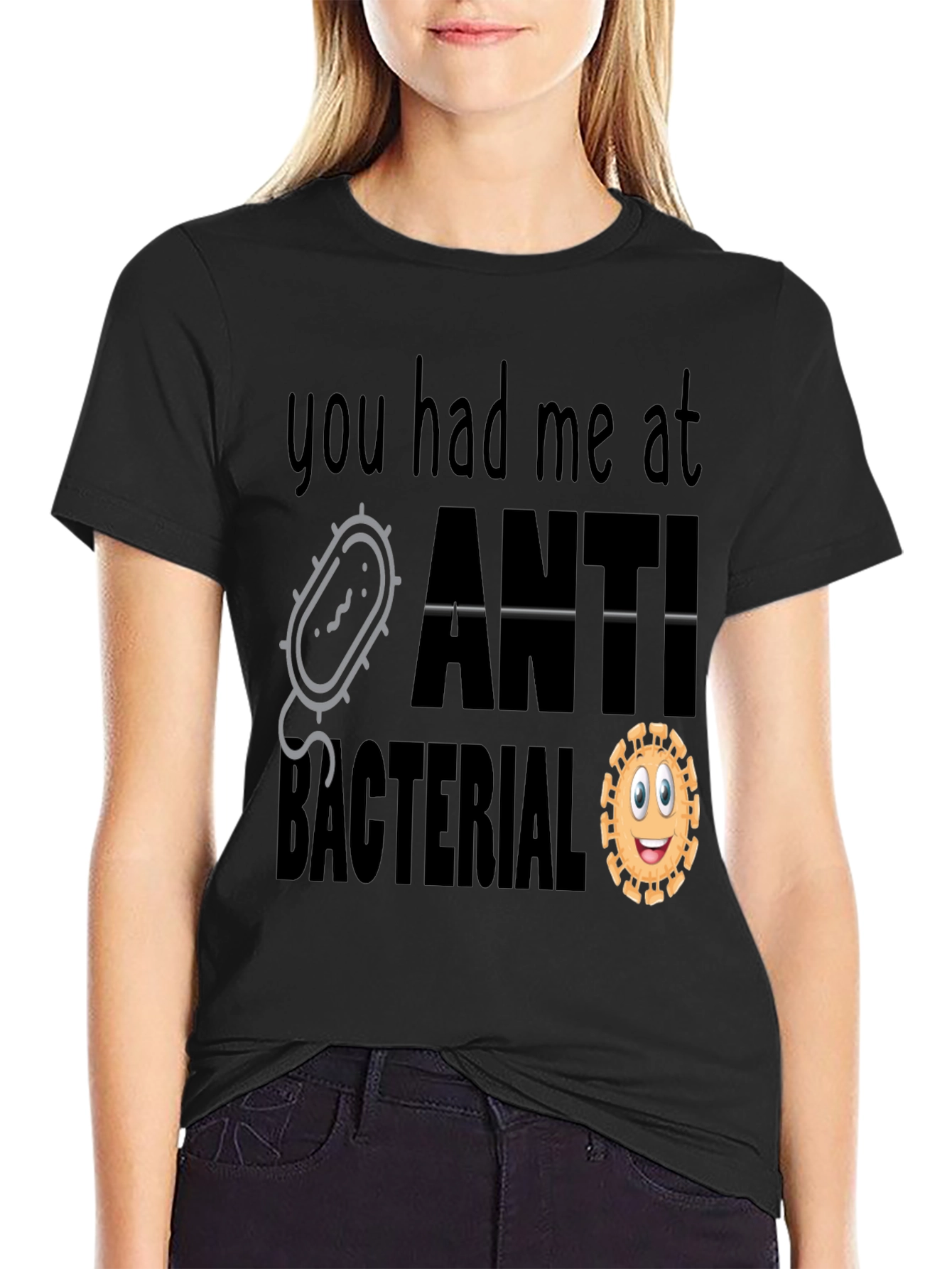 Black You Had Me At Antibacterial T-Shirt view 2