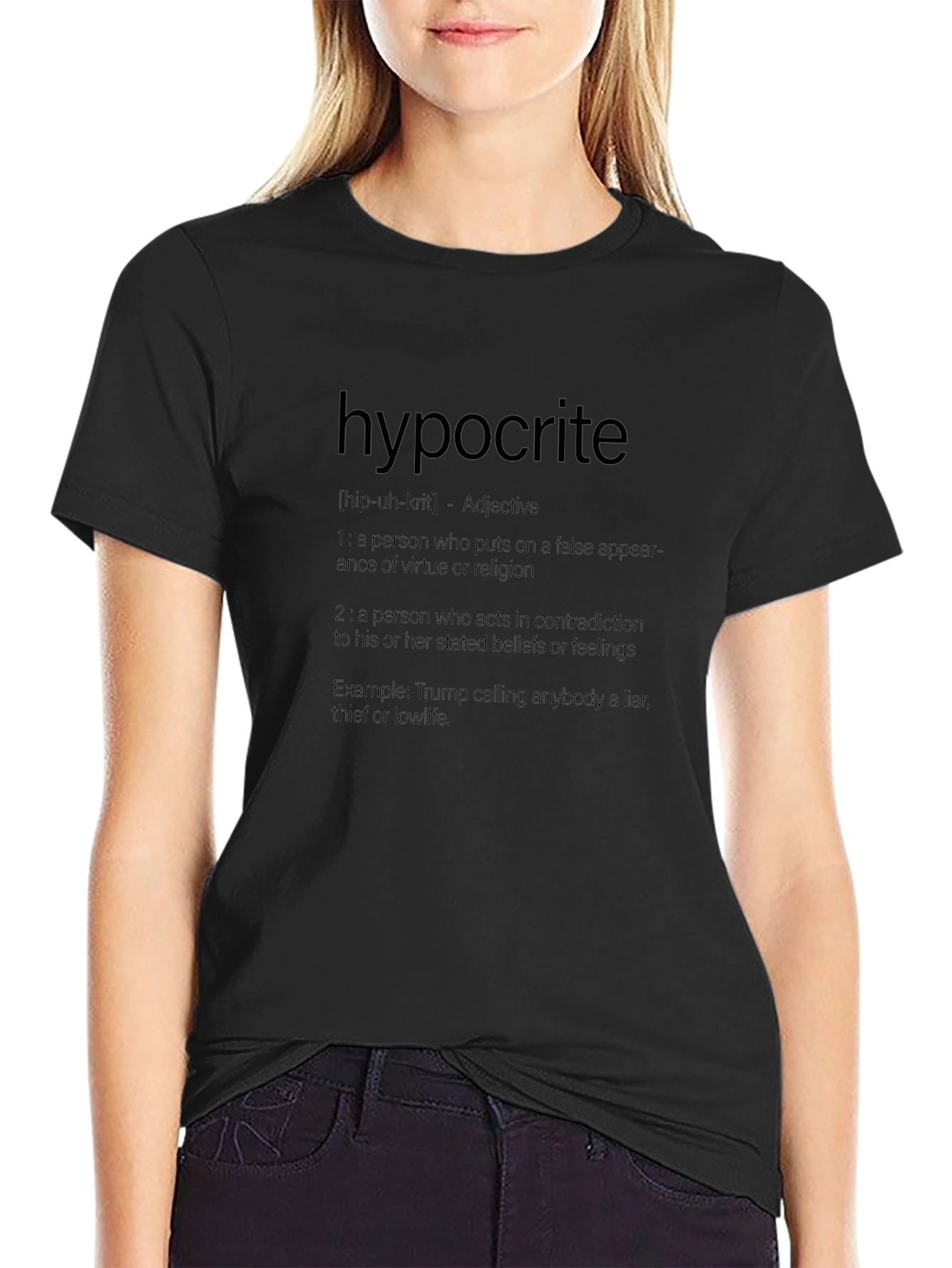 Black Hypocrite Definition T-Shirt - Funny Political Sarcasm view 2