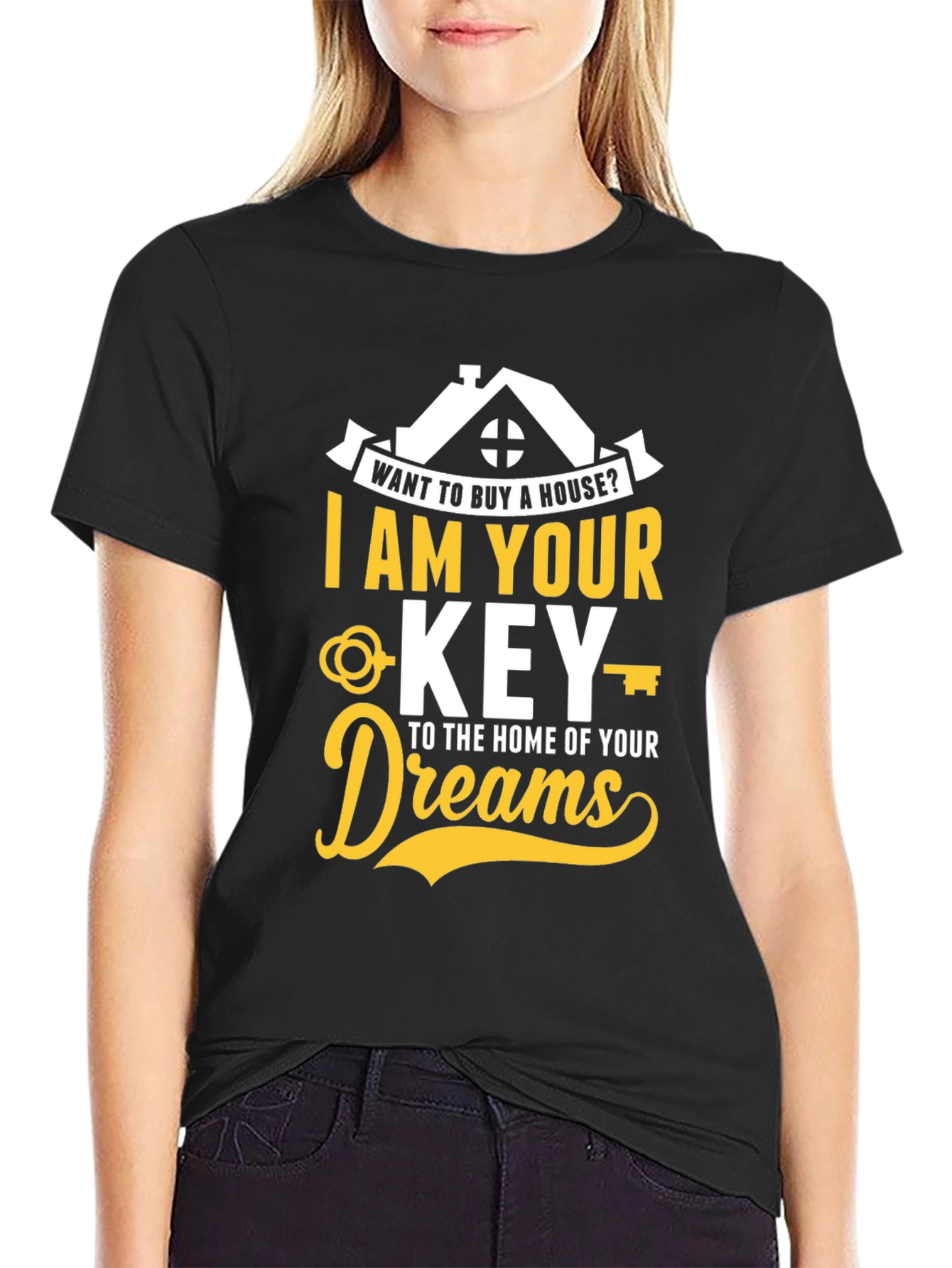Realtor T-Shirt - I Am Your Key To Home of Your Dreams - 2