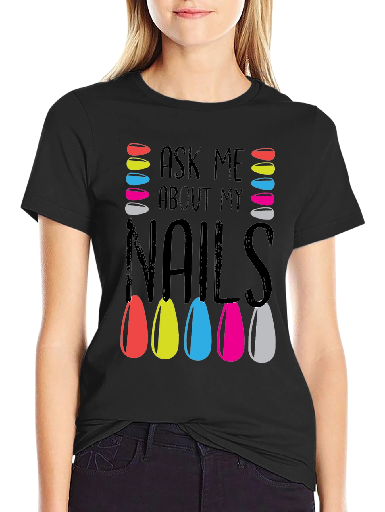 Black Ask Me About My Nails T-Shirt Manicure Colorful view 2