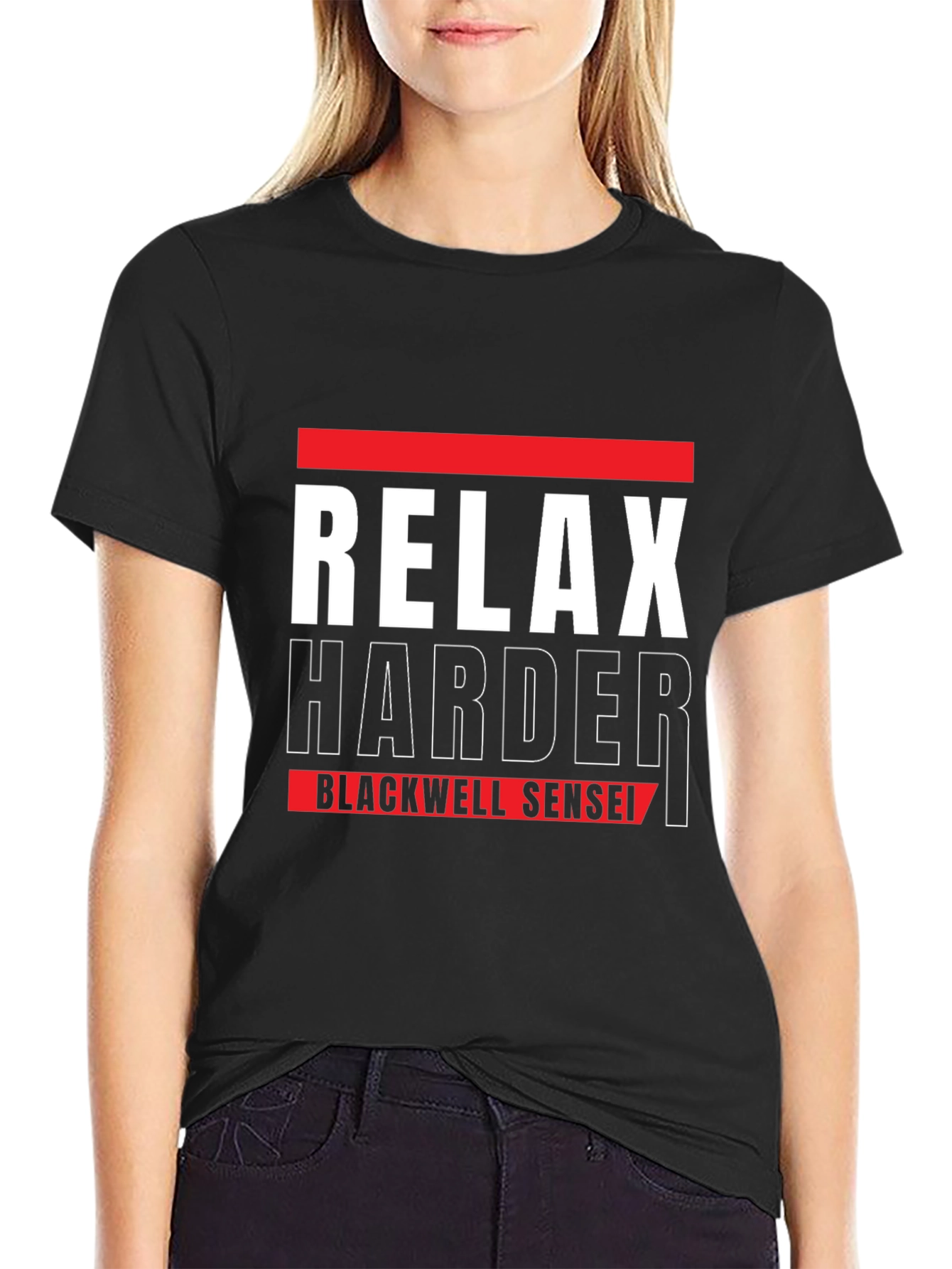Black Relax Harder Blackwell Sensei T-Shirt view 2