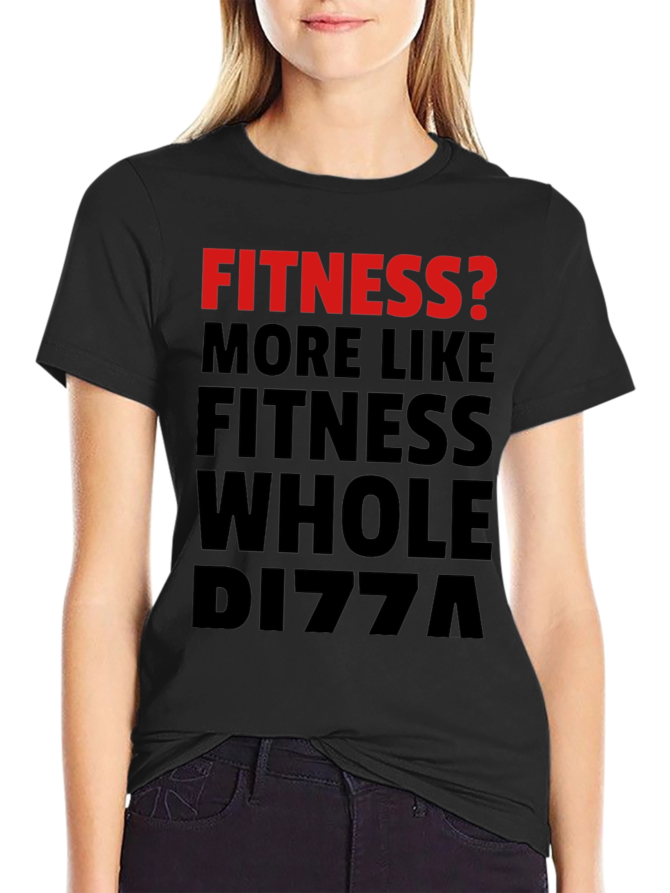 Black Fitness? Whole Pizza Funny Graphic T-Shirt view 2