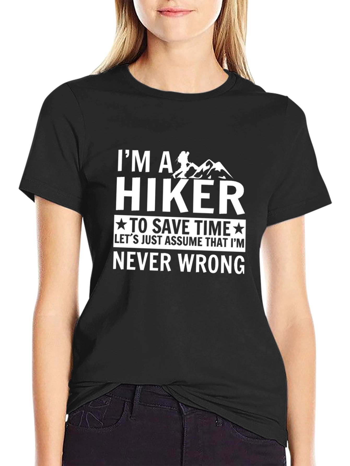 Black Hiker Tee: I'm Never Wrong - Hiking T-Shirt view 2