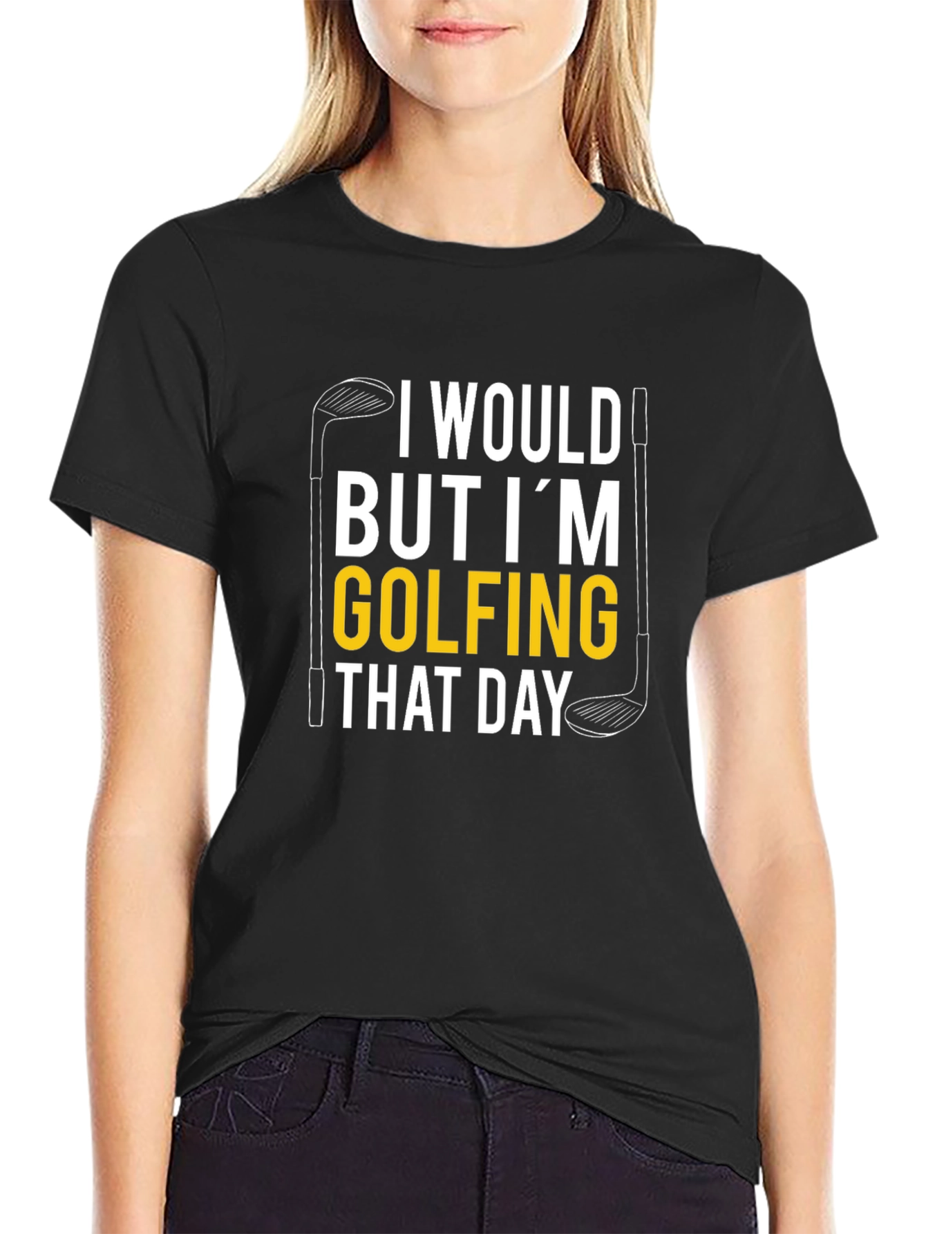 Black Golfing T-Shirt: I Would But I'm Golfing That Day view 2