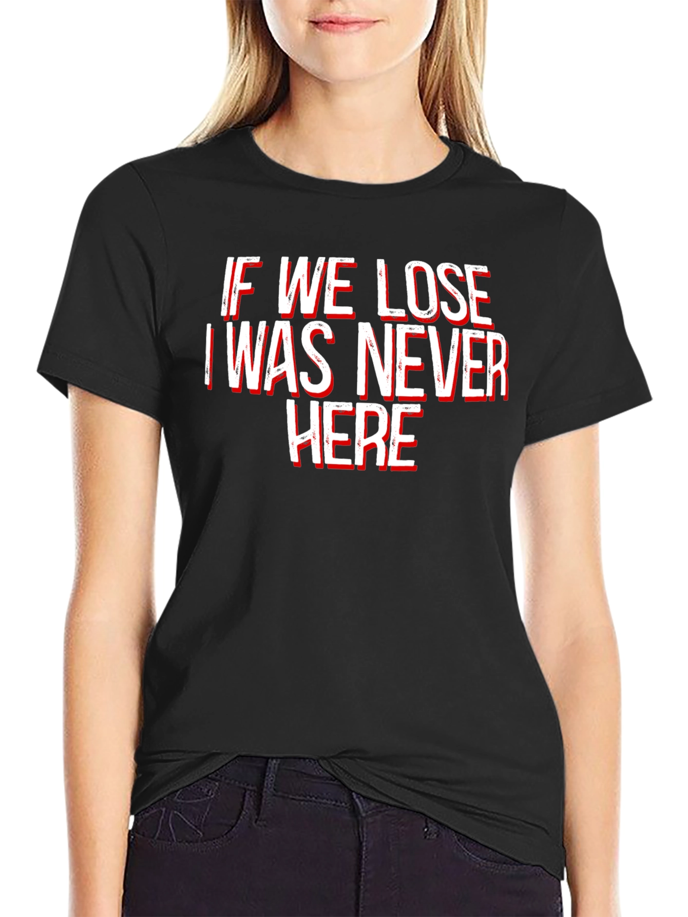 Black Funny "If We Lose" Graphic Tee - Soft Cotton Crew Neck view 2