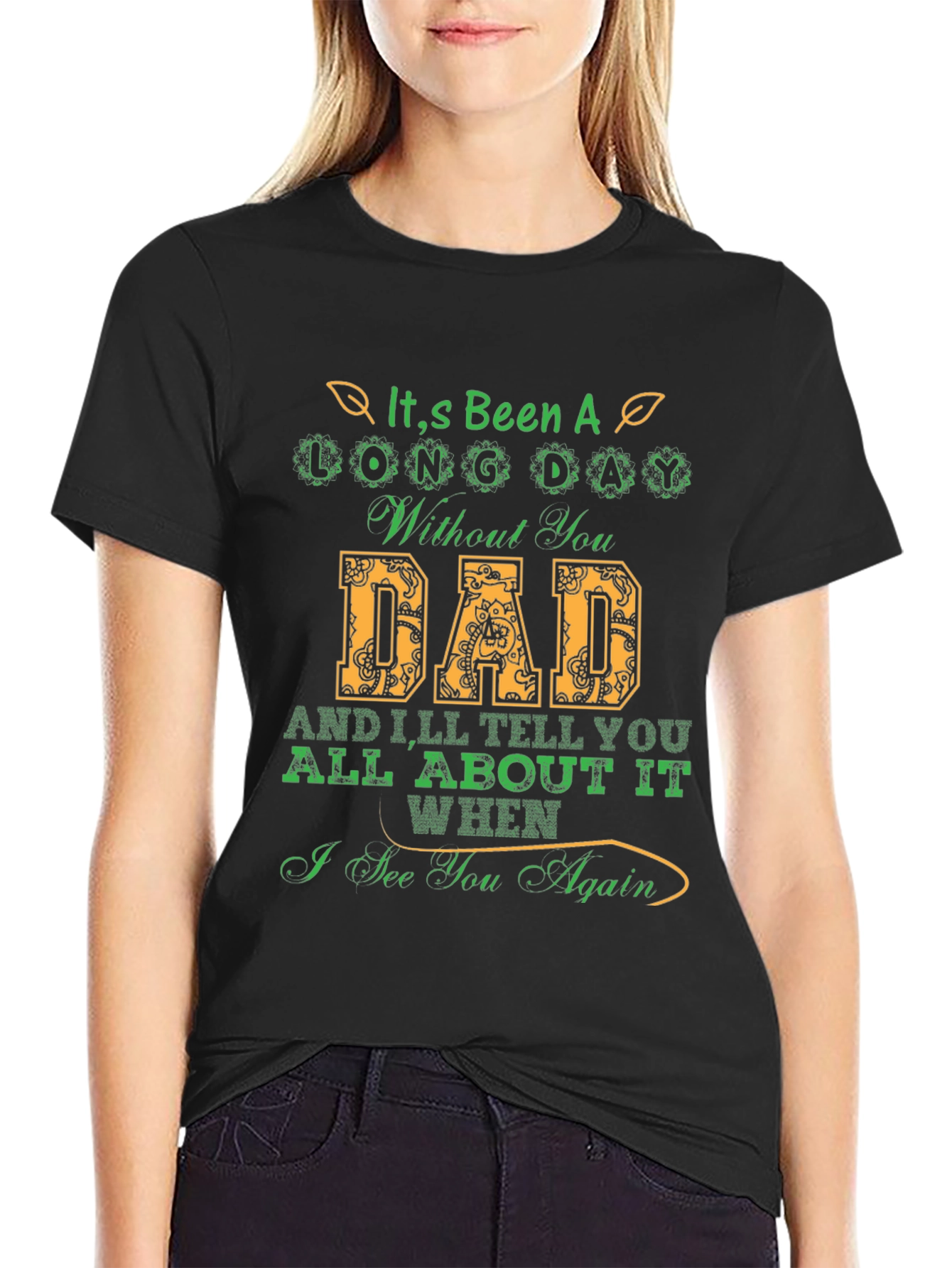 Black It's Been a Long Day Without You Dad T-Shirt view 2