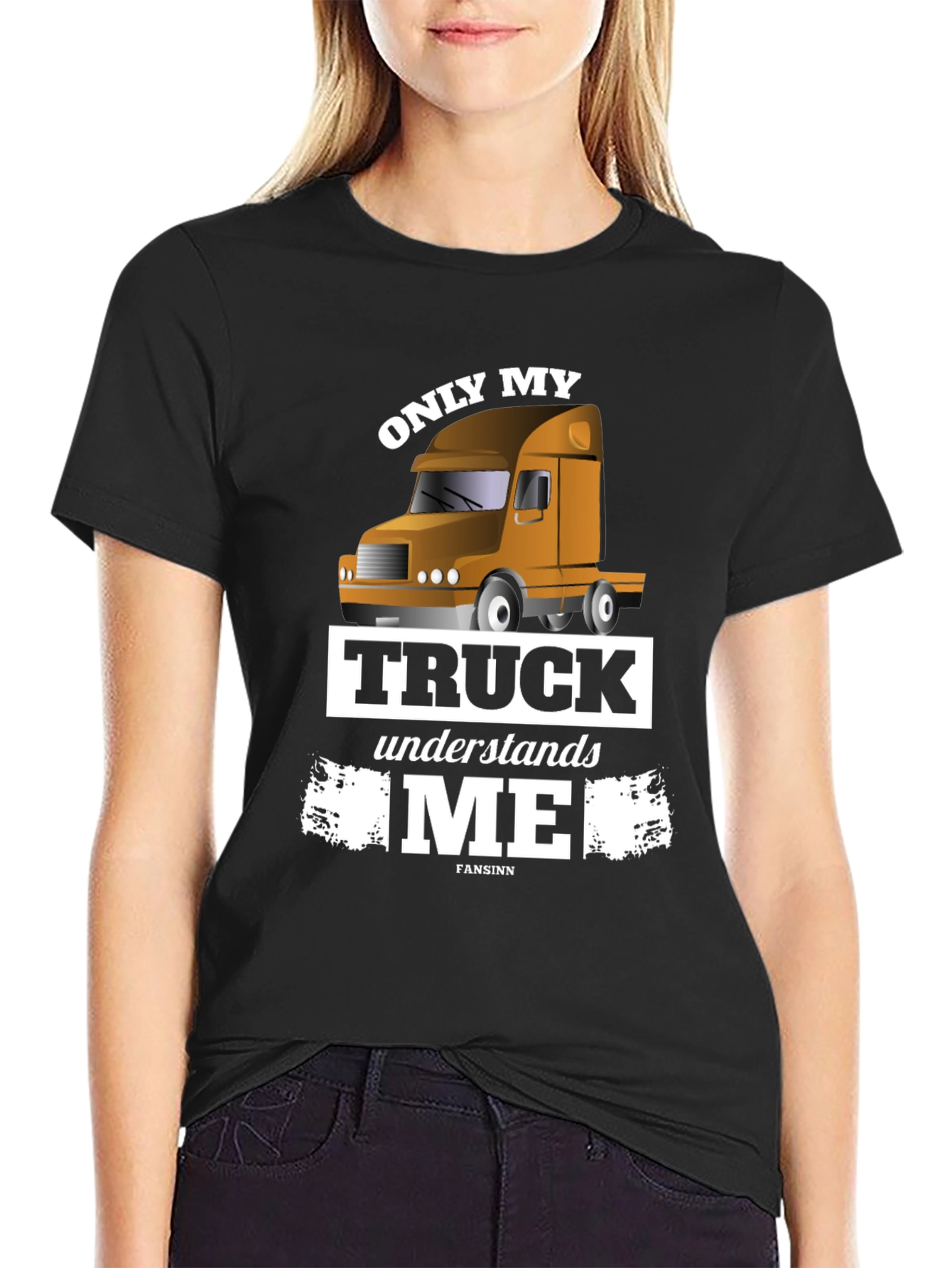 Only My Truck Understands Me - Black T-Shirt - 2