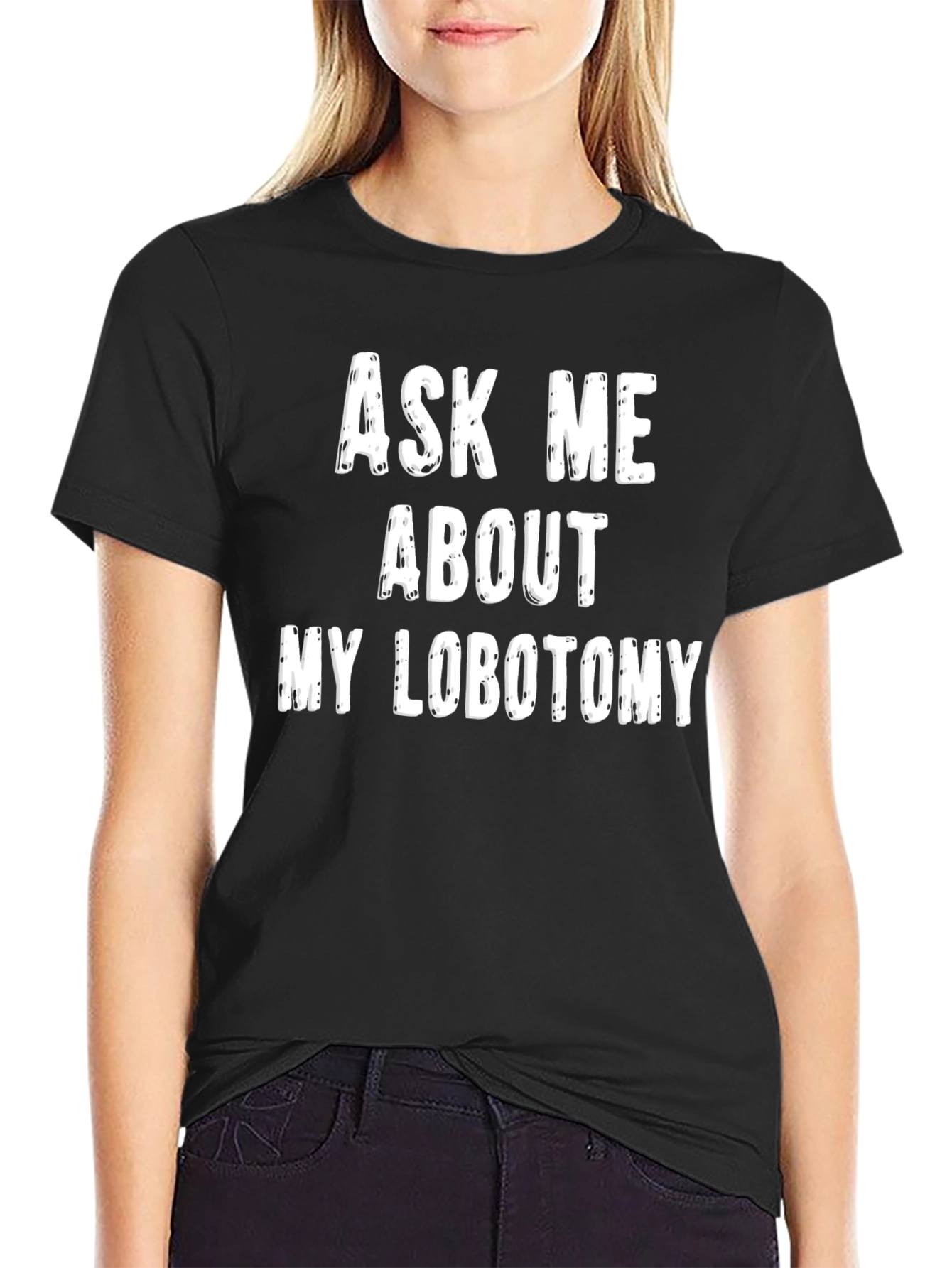 Black Ask Me About My Lobotomy Graphic Tee view 2