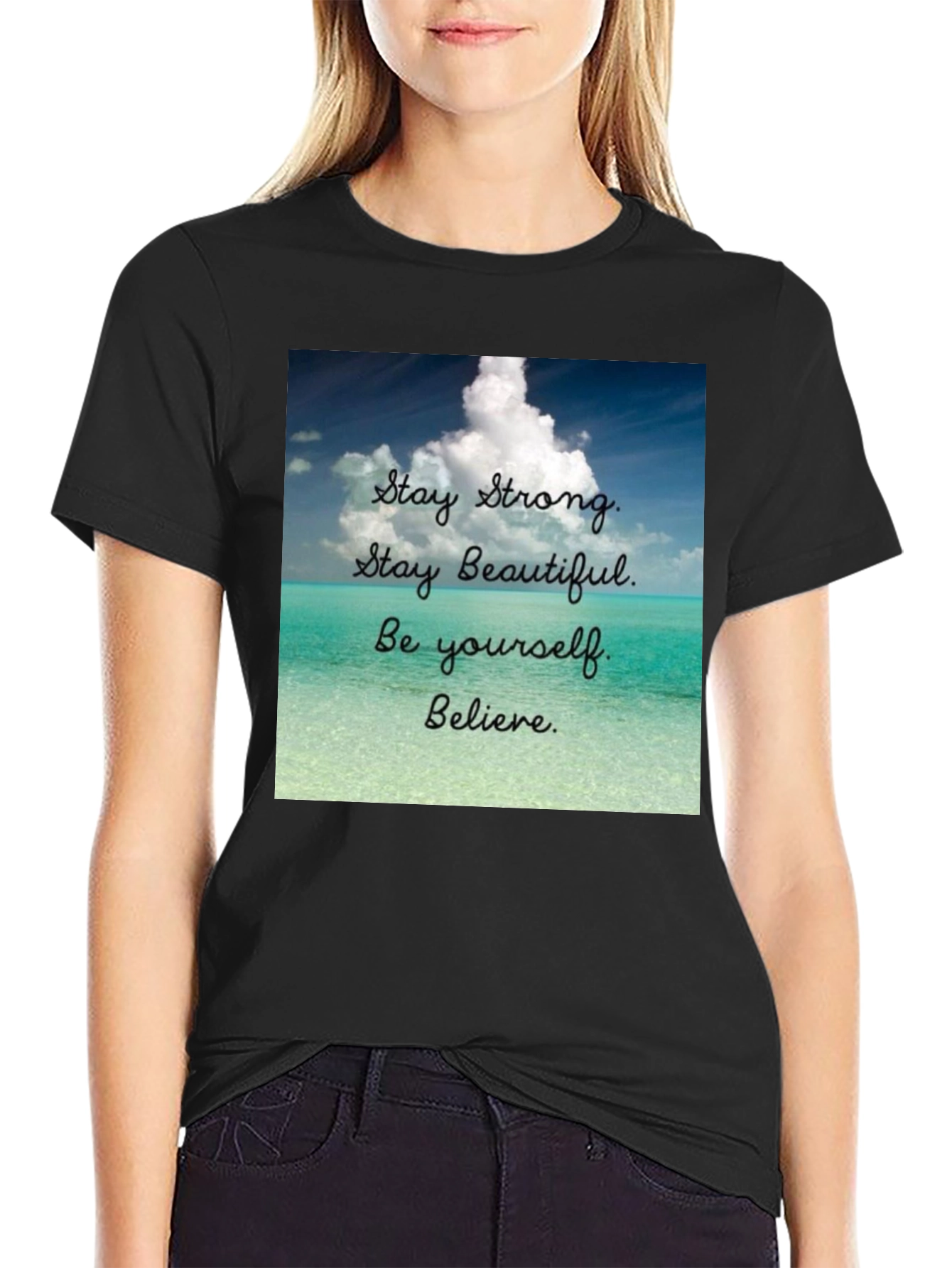 Black Inspirational T-Shirt: Stay Strong, Beautiful, and Believe view 2